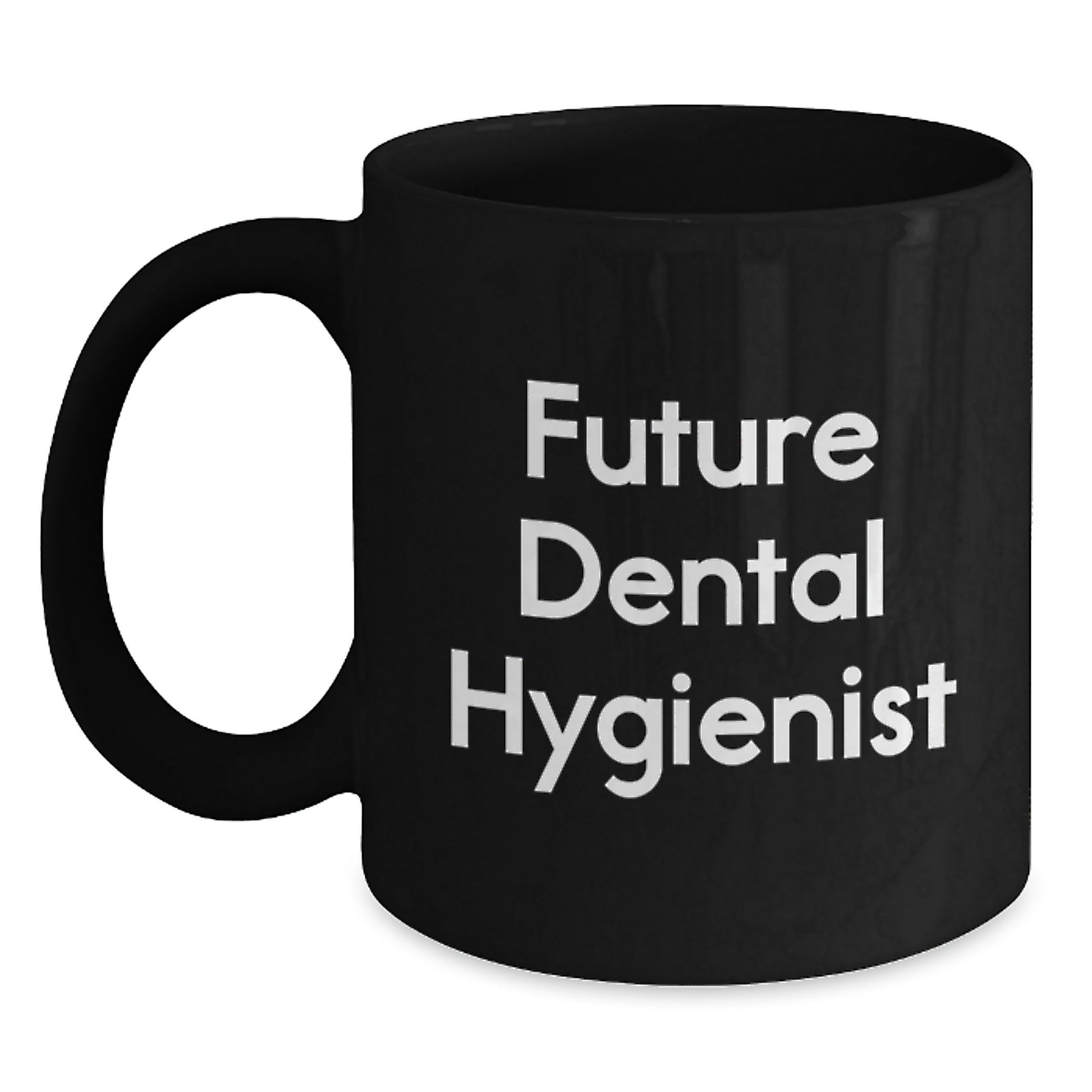 Funny Future Dental Hygienist Gifts from Family for Birthday, Black Coffee Mug Quote 'Future Dental Hygienist' Gifts for Dental Hygienist, Unique Birthday Unique Gifts from Family - Main