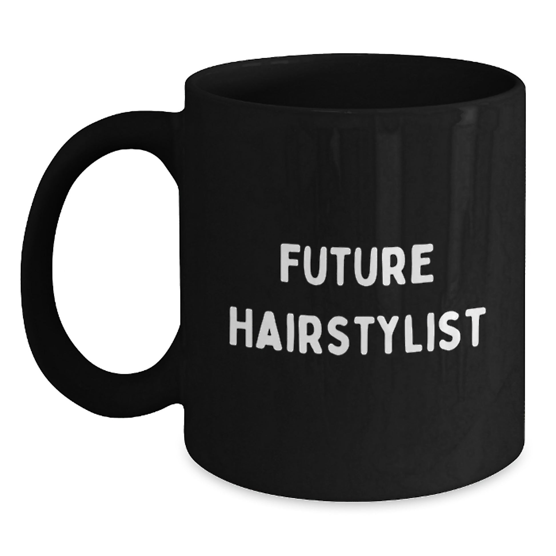 Funny Hairstylist Future Quotes Black Coffee Mug Gifts for Hairstylist Friends from Family Birthday Unique Gifts - Main