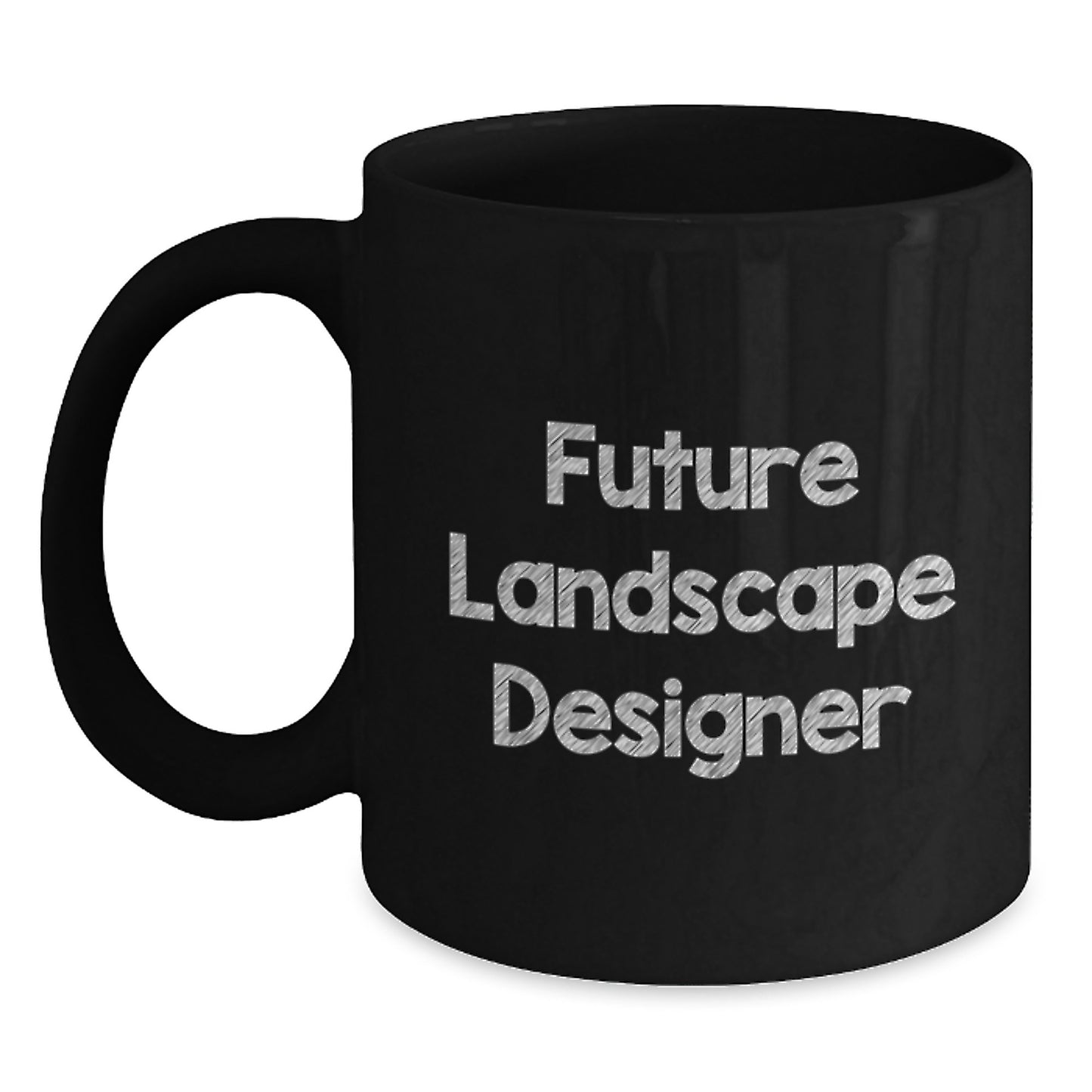 Funny Landscape Designer Gifts from Friends for Future Landscape Designer Black Coffee Mug - Main