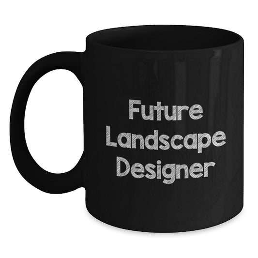 Funny Landscape Designer Gifts from Friends for Future Landscape Designer Black Coffee Mug - Main