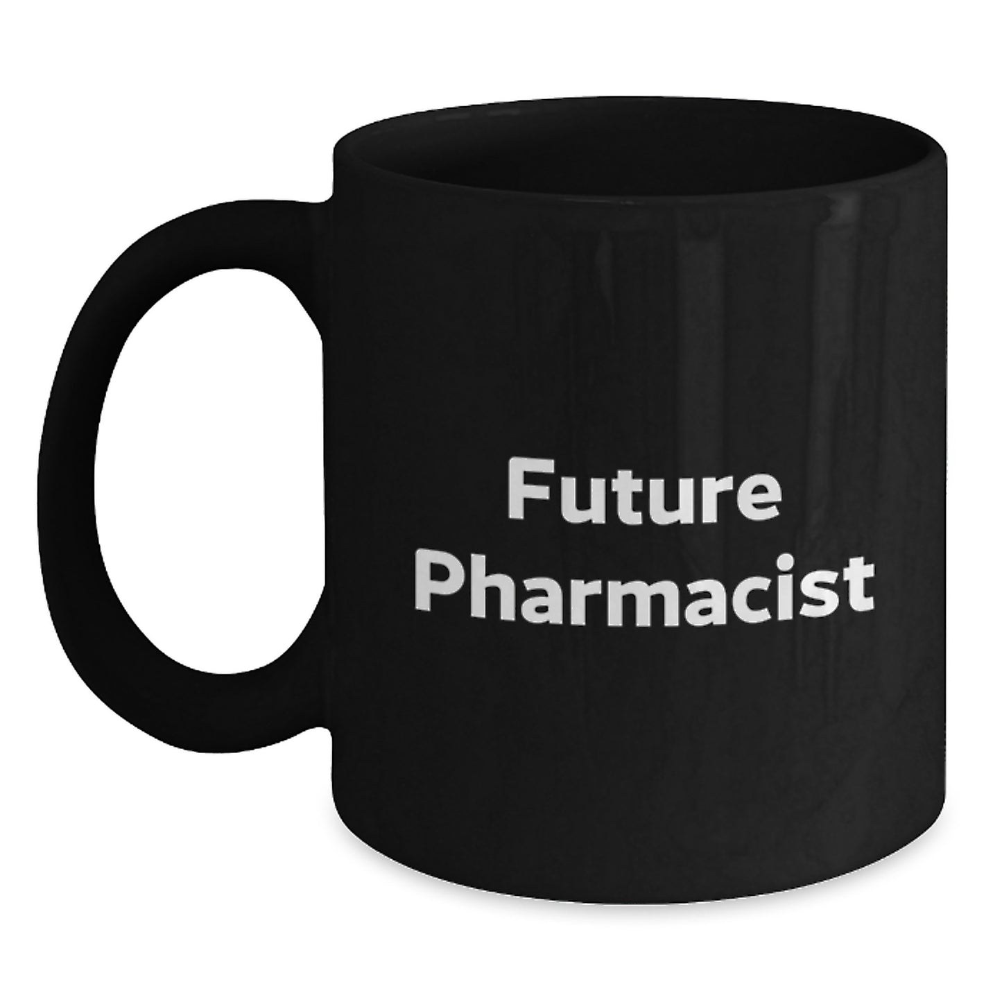 Funny Future Pharmacist Graduation Gift from Friends for Pharmacist - Black Coffee Mug - Main