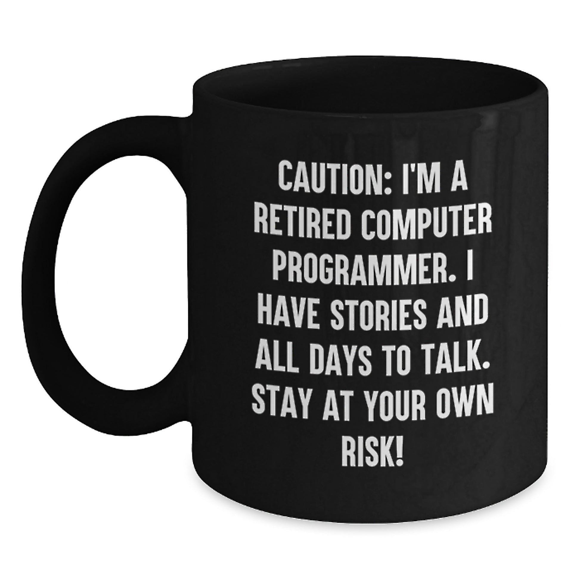 Funny Computer Programmer Quotes Black Coffee Mug Gifts from Men to Friends, Coworkers, or Family - Graduation Unique Present for Men and Women - Main
