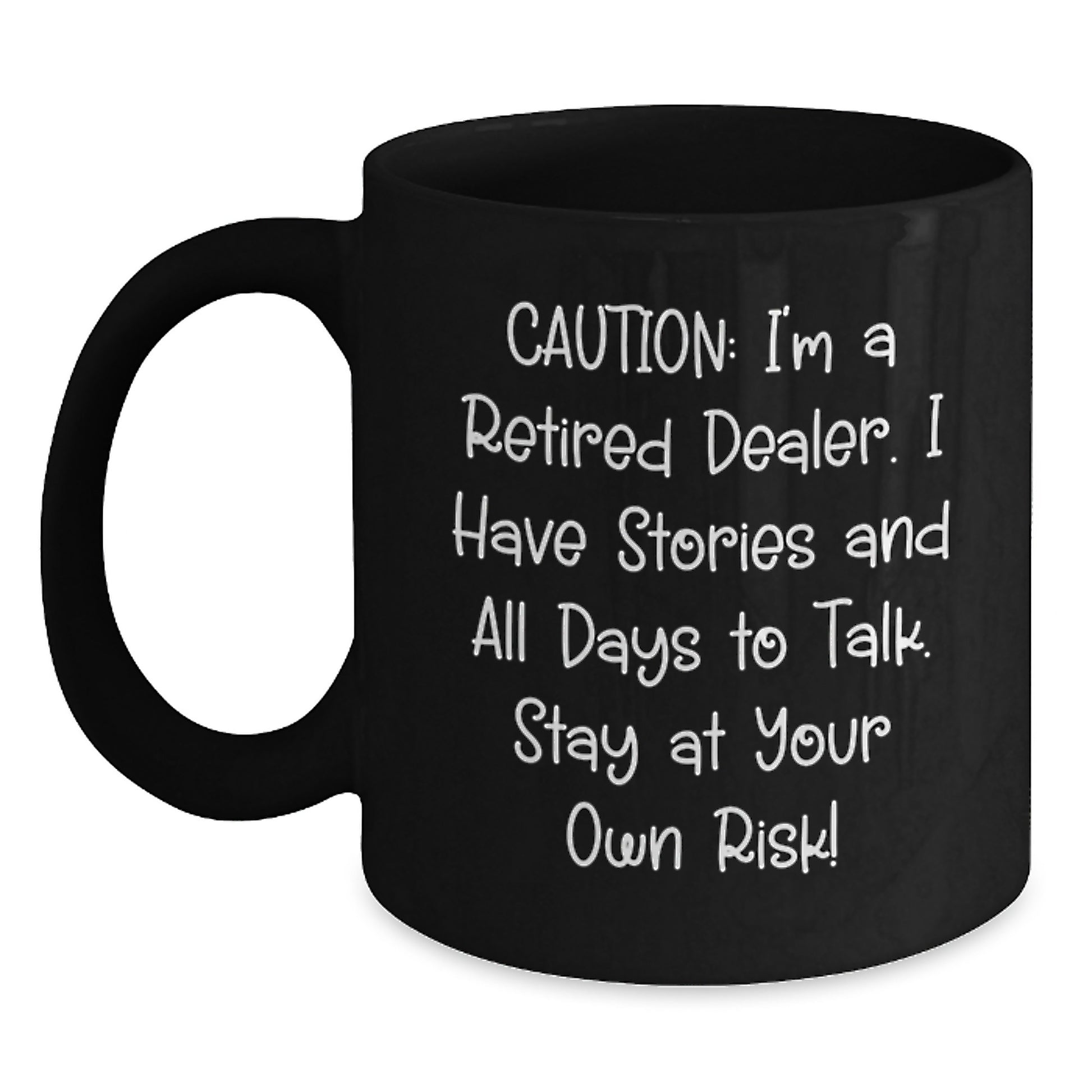 Funny Dealer Gifts, Black Coffee Mug, Caution Quote, Christmas Unique Gifts from Men, Gifts for Dealer - Main