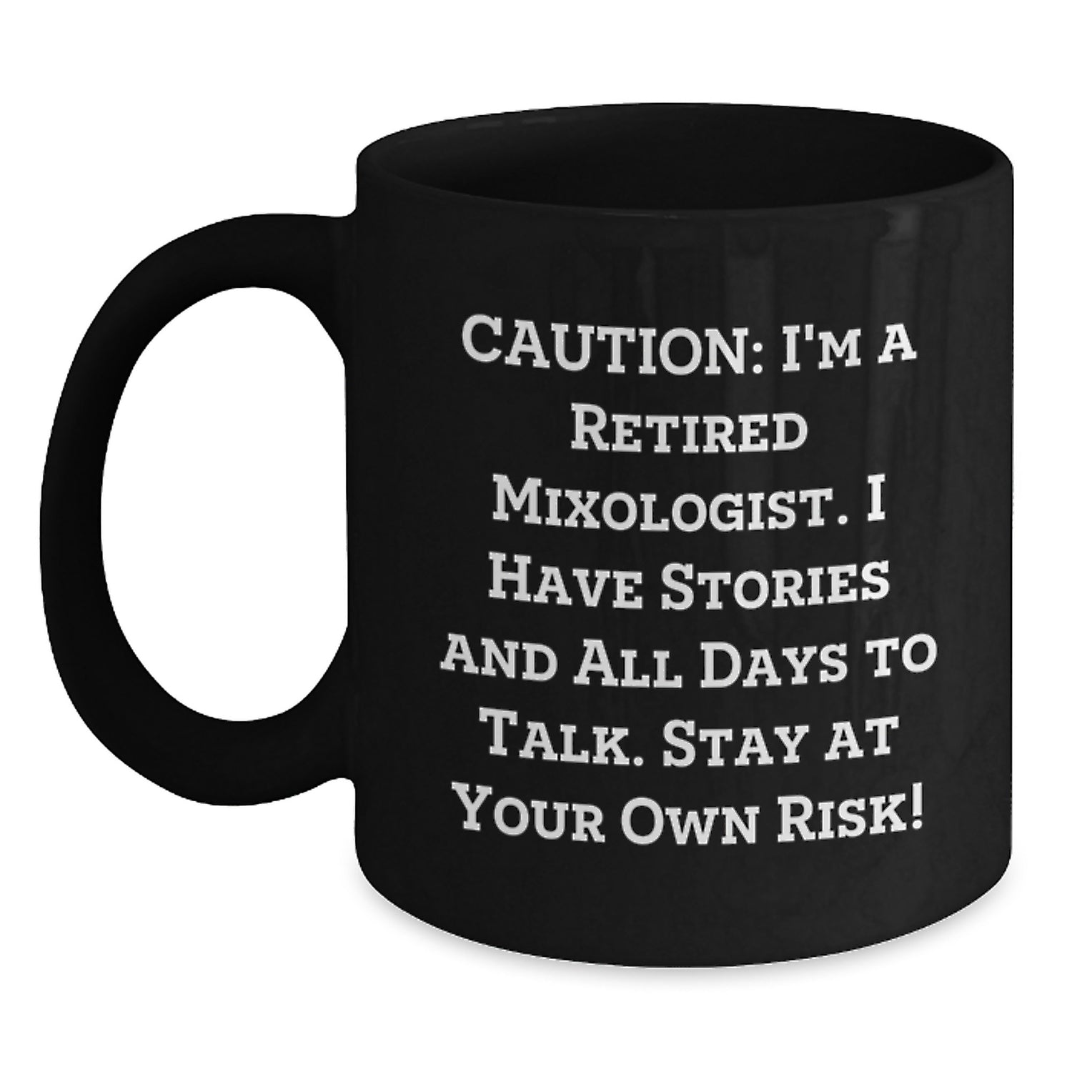 Mixologist Gifts from Friends for Christmas Unique Mugs with Funny Quote - Black Coffee Mug, 11oz or 15oz - Main