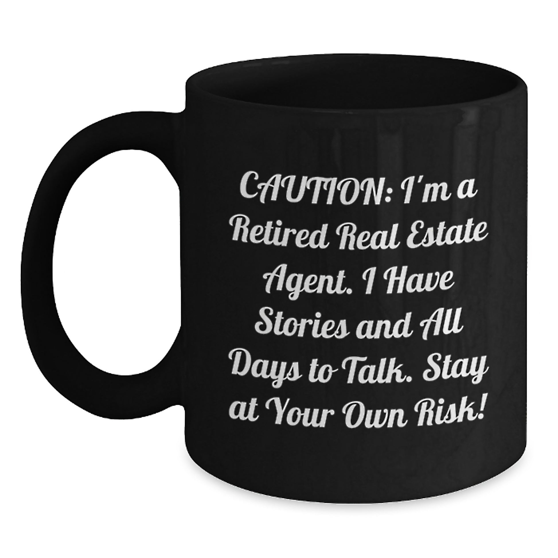 Funny Real Estate Agent Quotes Gifts from Friends to Real Estate Agent Graduation Unique Mugs, Black Coffee Mug - Main