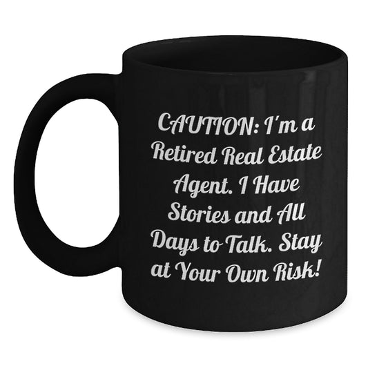 Funny Real Estate Agent Quotes Gifts from Friends to Real Estate Agent Graduation Unique Mugs, Black Coffee Mug - Main