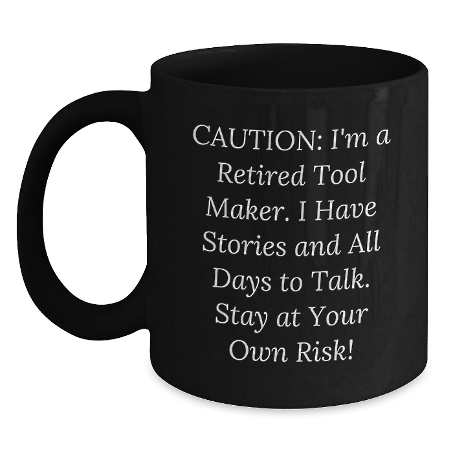 Tool Maker Humor Black Coffee Mug, Gifts from Friends to Tool Maker, Funny Graduation Unique Gifts - Main