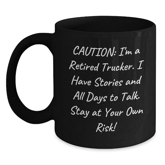 Funny Trucker Gifts, Christmas Unique Presents for Men, Women, Coworkers, Family - I'm A Retired Trucker Mug, 11oz or 15oz Black Ceramic Coffee Mug - Main