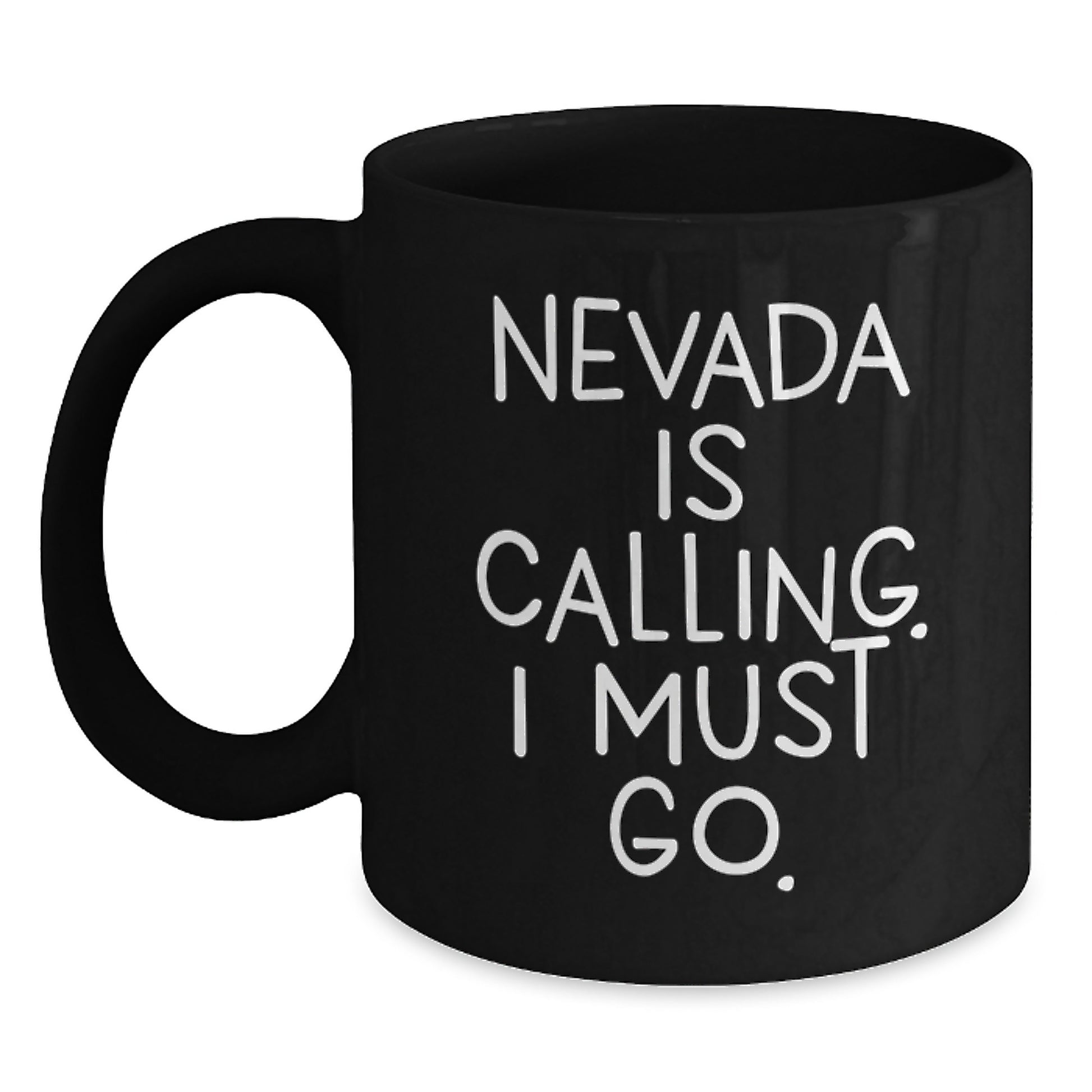 Funny Nevada Black Coffee Mug Gifts for Friends from Nevada Lovers, Inspirational Quote 'Nevada Is Calling. I Must Go.' Christmas Unique Gifts - Main