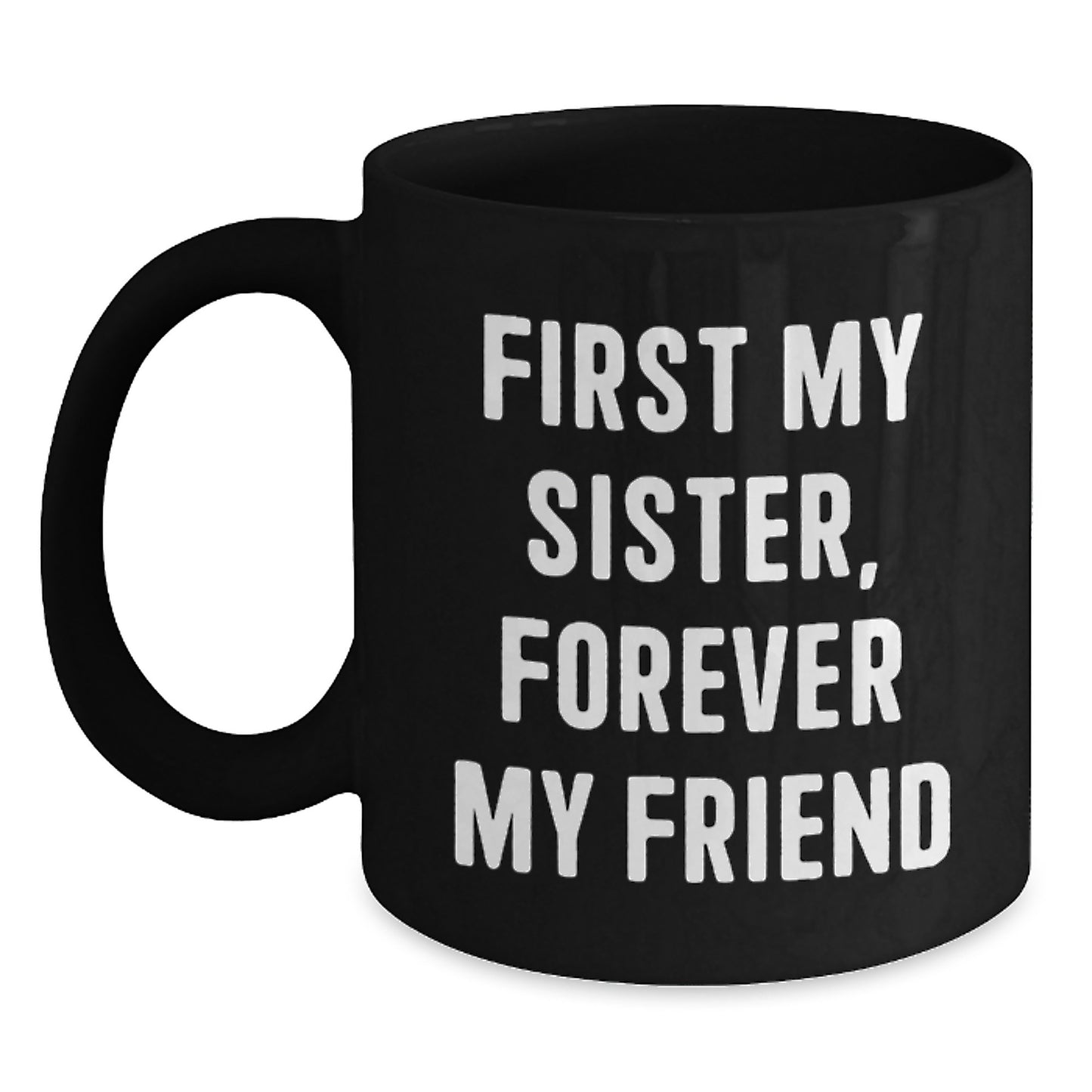 Funny Sister Quotes Black Coffee Mugs Gifts from Family for Sister on Christmas Morning - Main