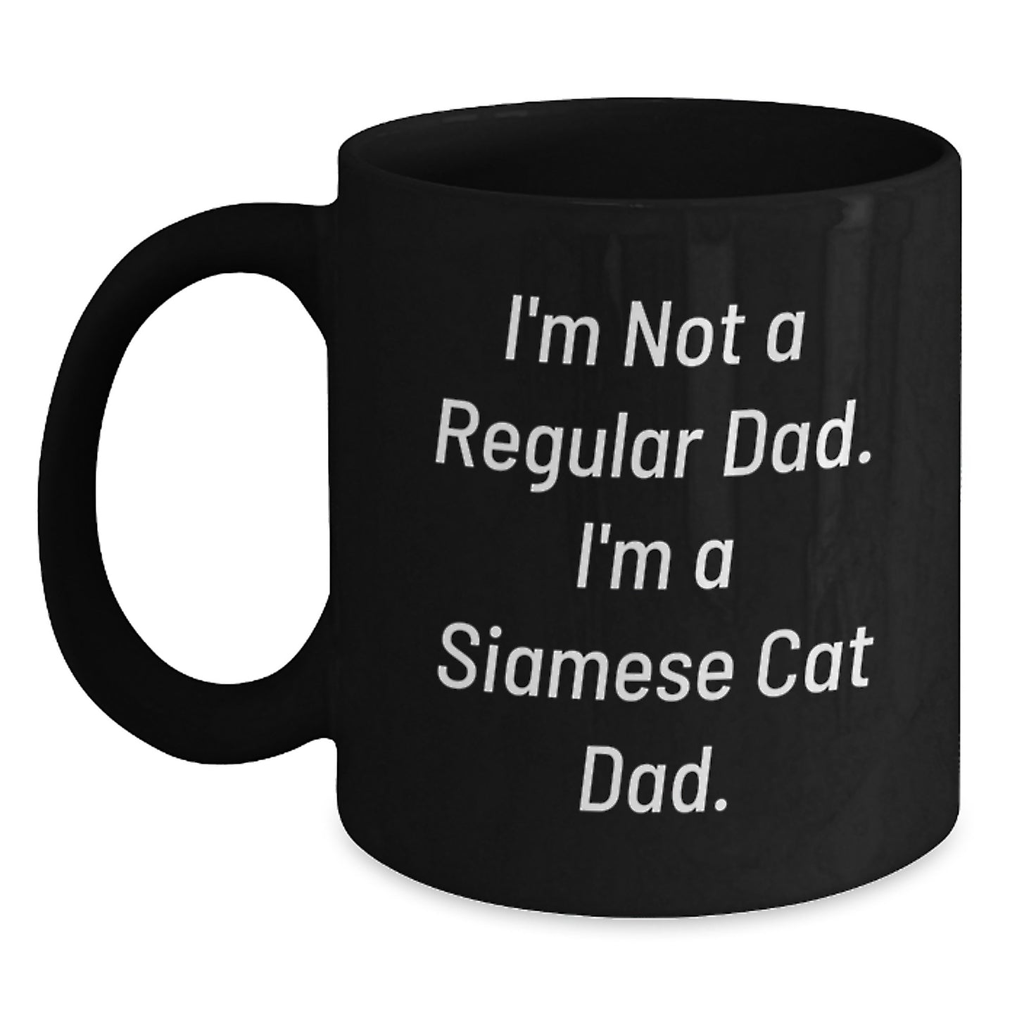 Funny Siamese Cat Dad Gifts, Black Coffee Mug for Graduation, 'I'm Not A Regular Dad. I'm A Siamese Cat Dad.' Quote, Gifts from Friends, Gifts for Men, Unique Gift Idea - Main