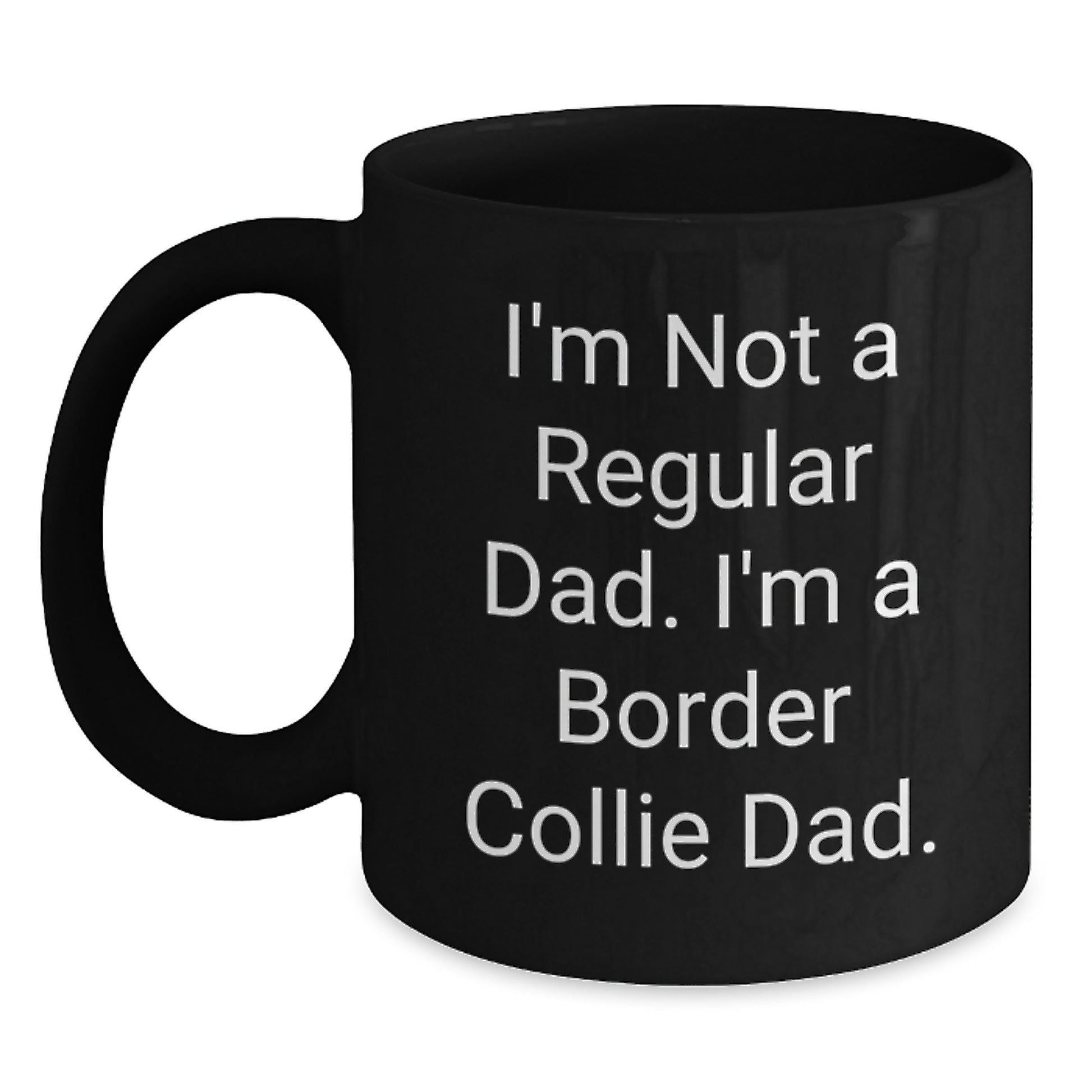 Funny Border Collie Dog Gifts for Border Collie Dad - Black Coffee Mug Christmas Unique Presents - Main