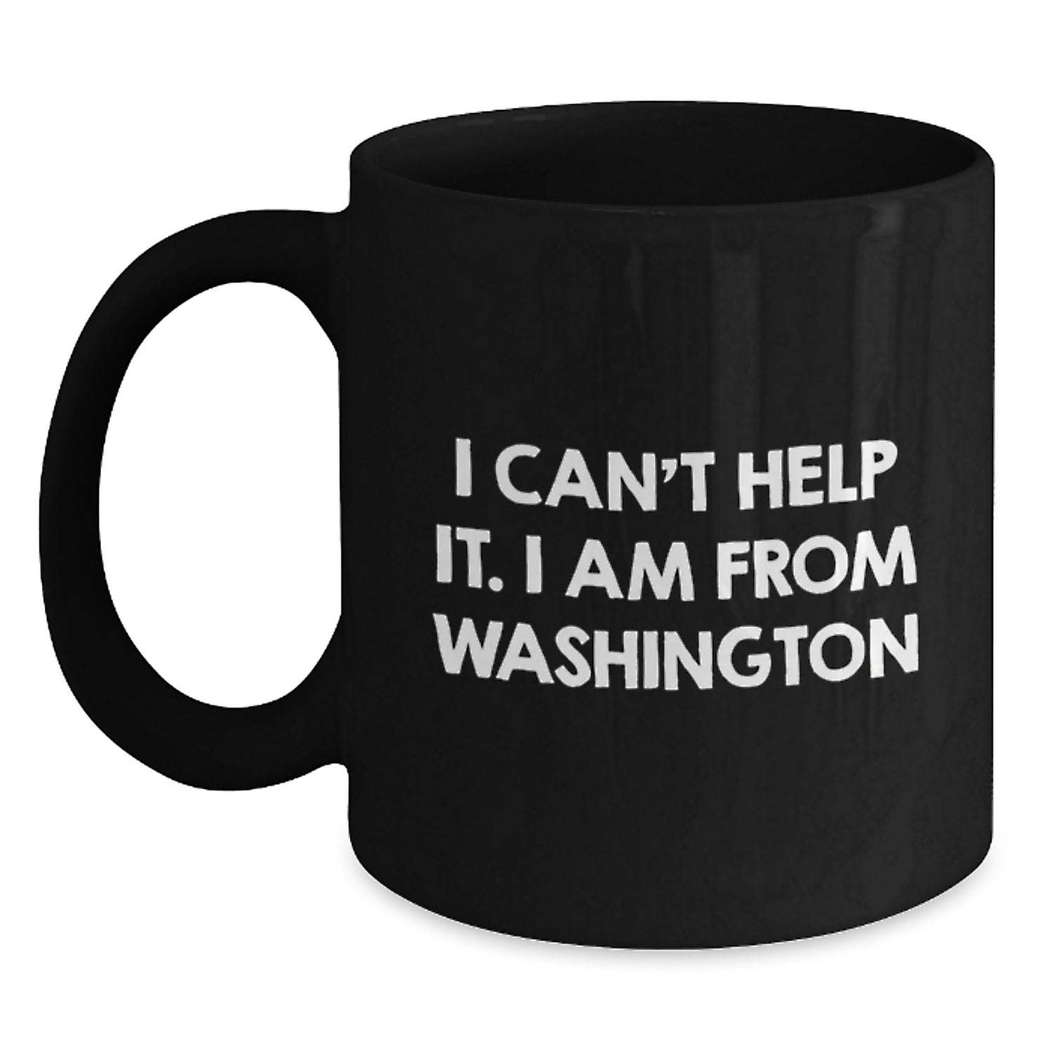 Washington State Proud Funny Quote Black Coffee Mug, Gifts from Friends to Washington State Lovers, Unique Birthday Unique Gifts for Washington Enthusiasts - Main