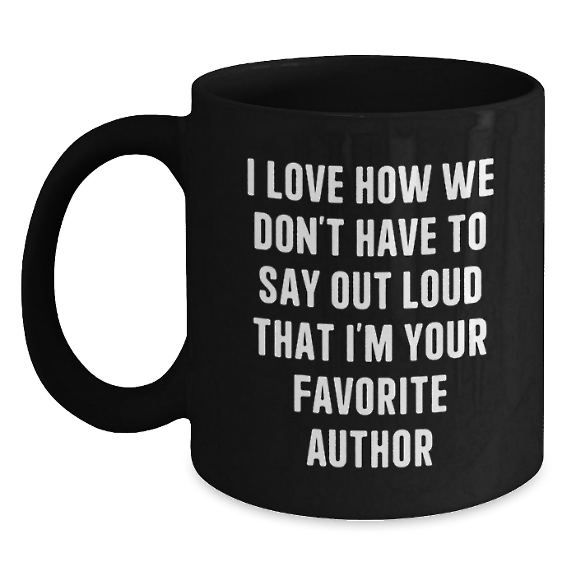 Author Inspired Funny Black Coffee Mug, Gifts from Friends to Favorite Author, Graduation Unique Gifts for Him Her - Main