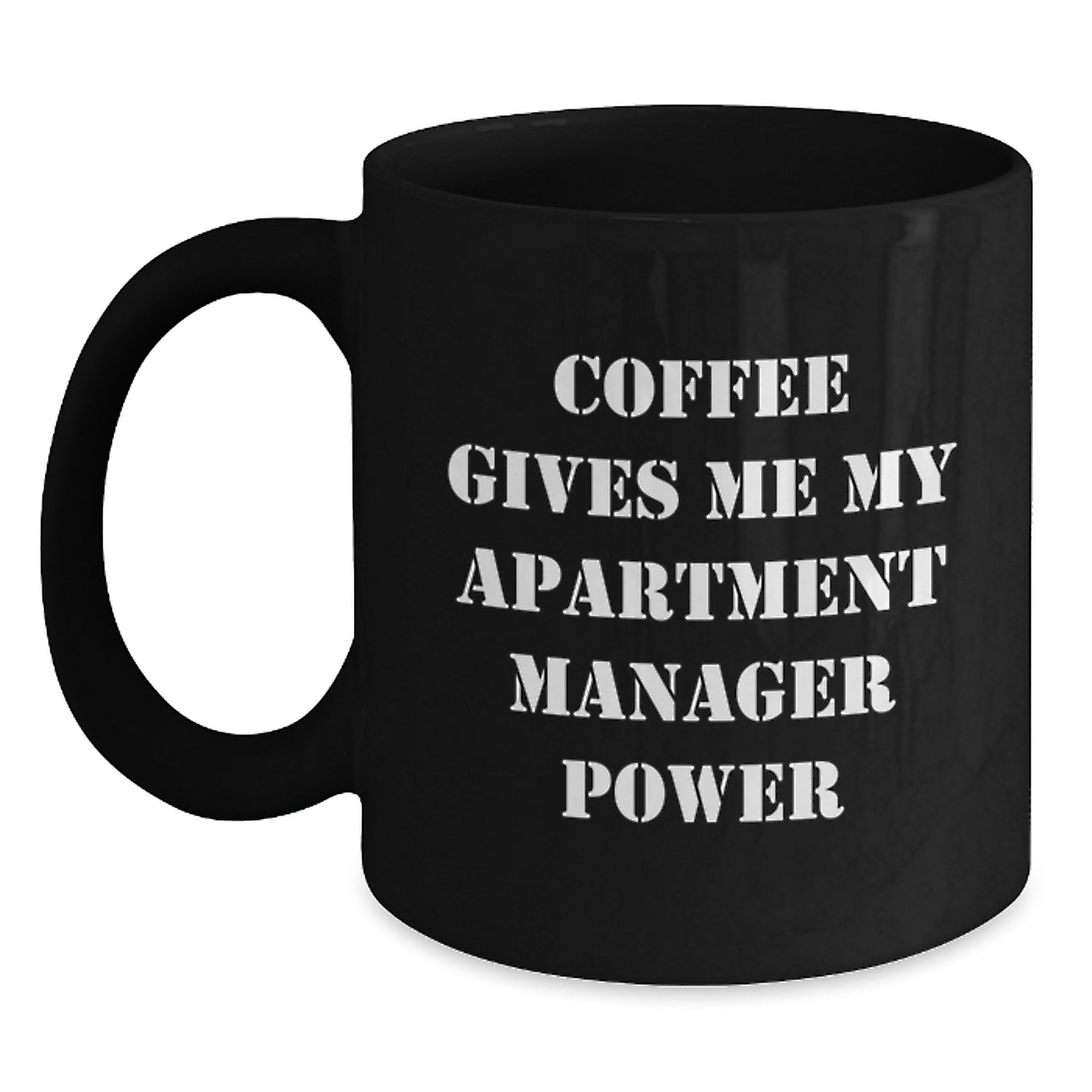 Funny 'Coffee Gives Me My Apartment Manager Power' Black Coffee Mug Gifts for Apartment Managers, Unique Christmas Unique Gifts from Men, Women, Friends, Coworkers, Family - Main
