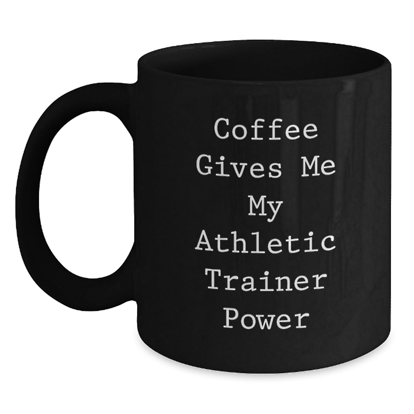Funny Athletic Trainer Gifts for Men, Black Coffee Mugs with 'Coffee Gives Me My Athletic Trainer Power' Quote, Unique Christmas Unique Gifts from Friends to Family - Main