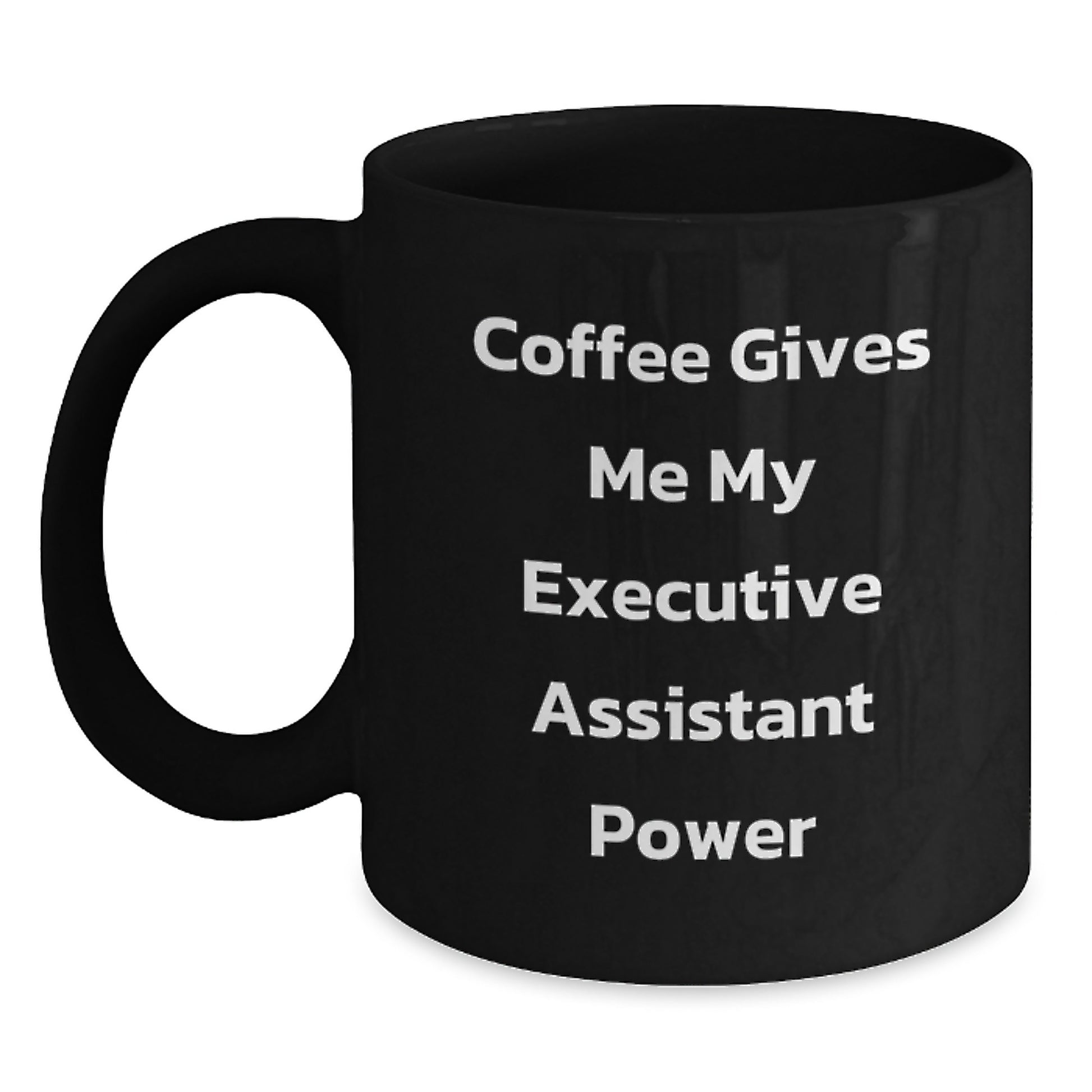 Funny Executive Assistant Gifts from Friends, Black Coffee Mug for Men, Women, Coworkers, Family, Unique Christmas Unique Gifts - Main