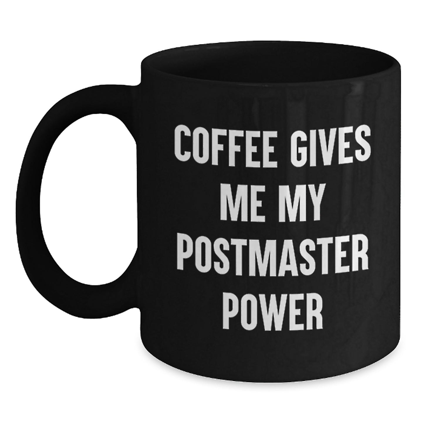 Funny Postmaster Gifts, Coffee Mug for Friends, Christmas Unique Presents from Men to Women, Postmaster Power - Main