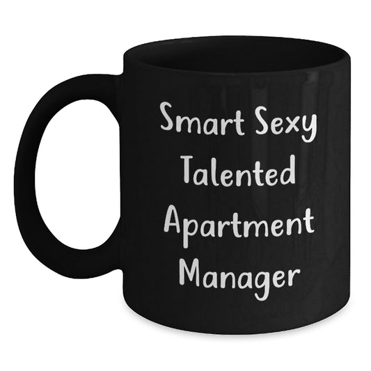 Funny 'Smart Sexy Talented' Apartment Manager Christmas Unique Gifts from Friends and Family Black Coffee Mug 11oz 15oz - Main