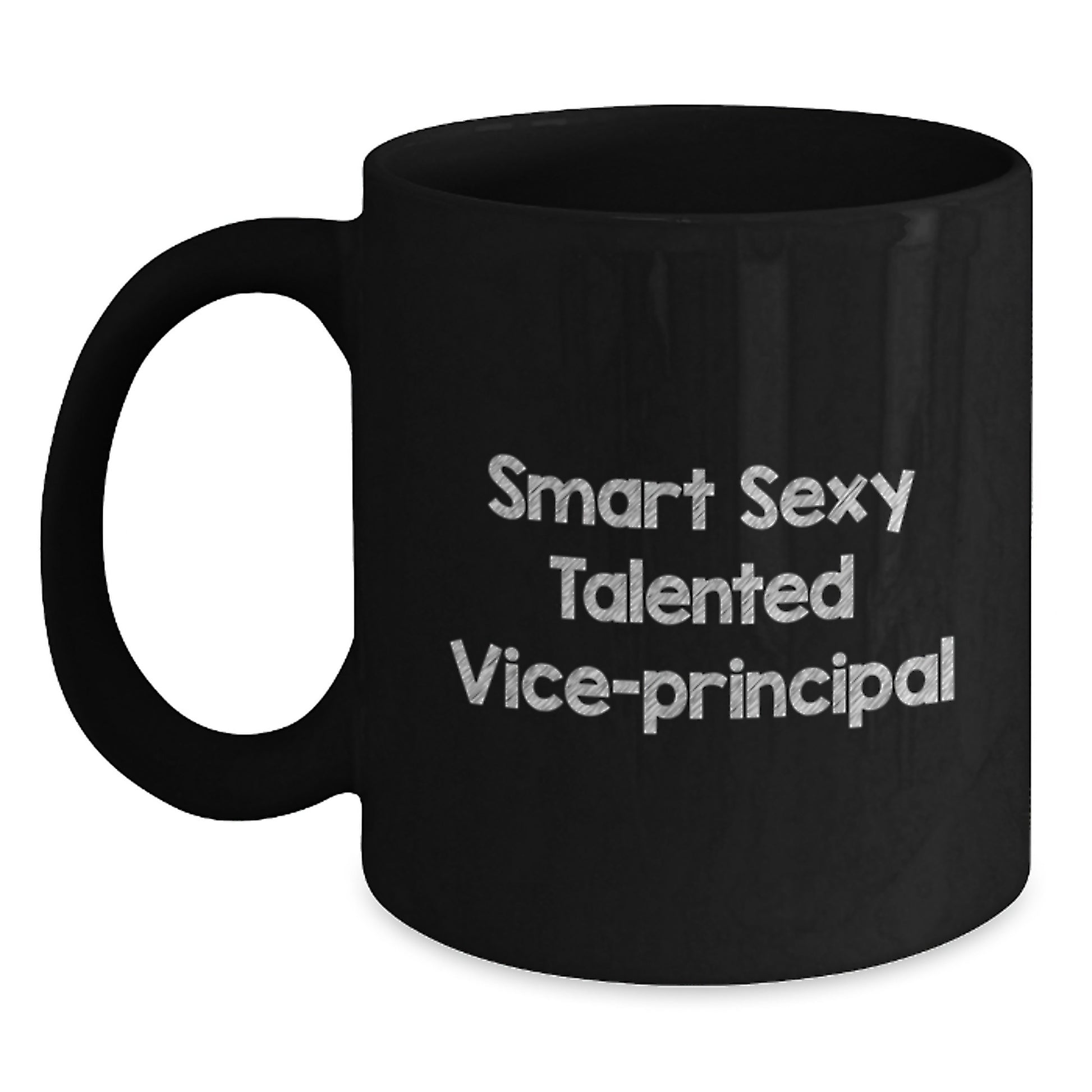 Funny Vice-principal Gifts, Black Coffee Mug, Smart Sexy Talented Quote for Birthday, Gifts from Men to Vice-principal, Vice-principal Office Mugs - Main