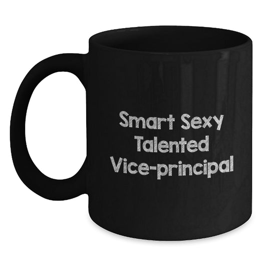 Funny Vice-principal Gifts, Black Coffee Mug, Smart Sexy Talented Quote for Birthday, Gifts from Men to Vice-principal, Vice-principal Office Mugs - Main