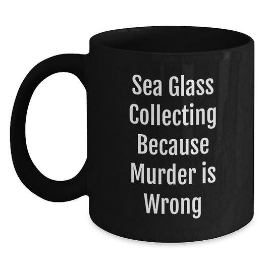 Funny Sea Glass Collecting Gifts from Friends for Sea Glass Collecting Enthusiasts, Black Coffee Mug, Birthday Unique Gifts - Main