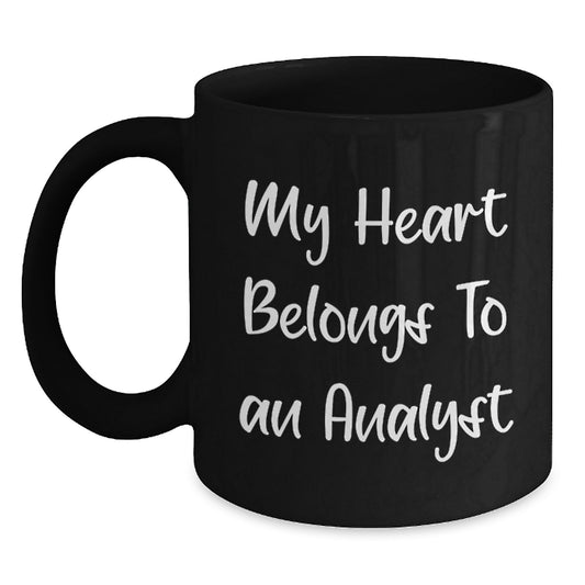 Funny Analyst Gifts from Men for Christmas Unique Gifts - My Heart Belongs To An Analyst Black Coffee Mug - Main