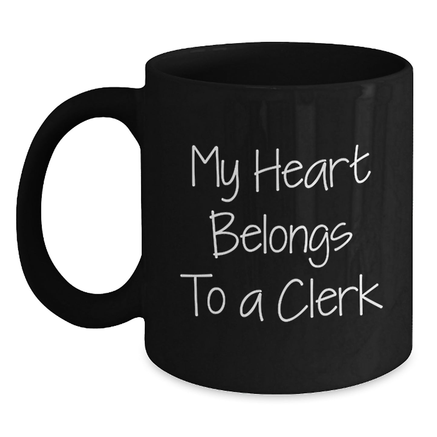 Funny Clerk Gifts from Friends for Birthday Morning - 'My Heart Belongs To A Clerk' Black Coffee Mug - Main