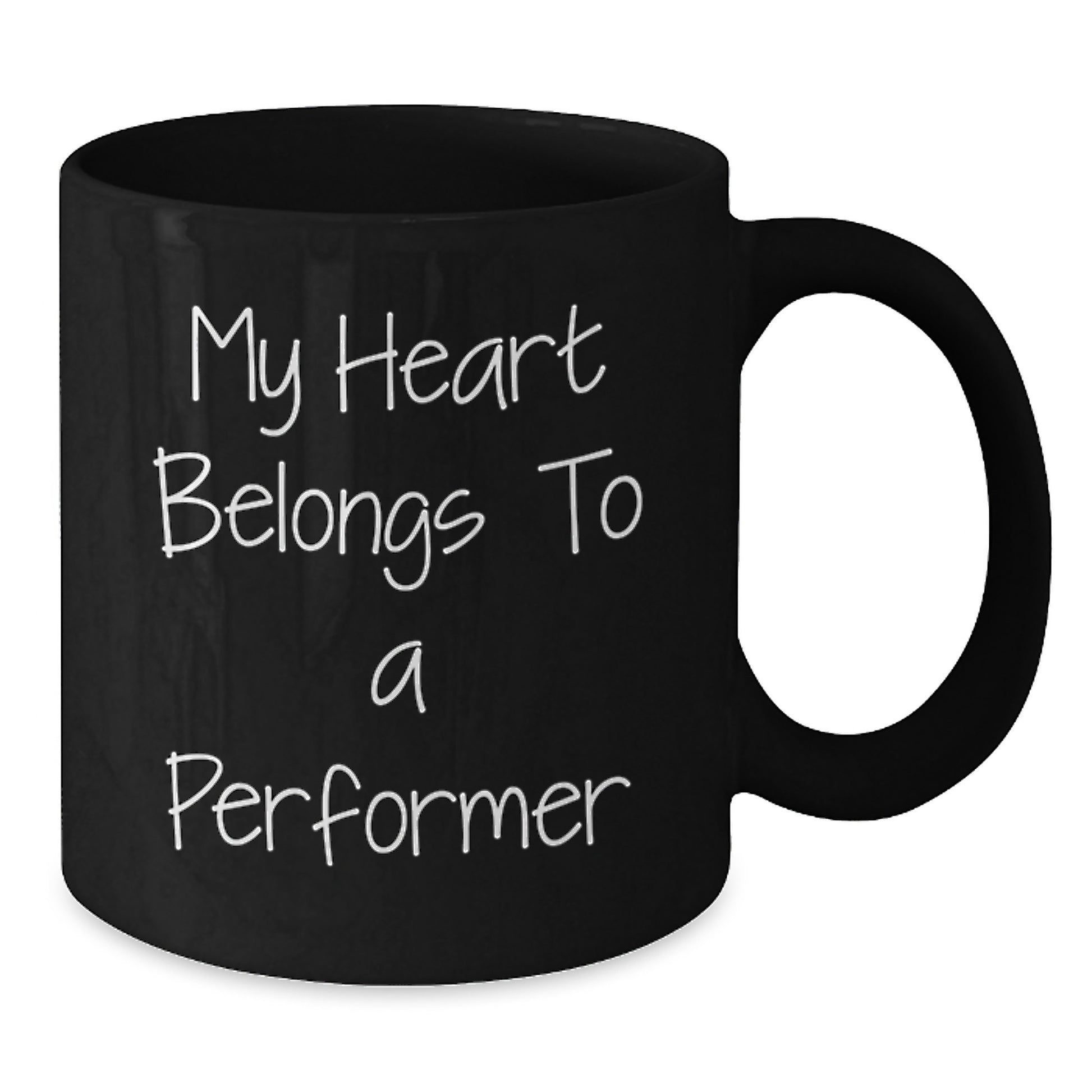 Funny Performer Gifts from Family to Him on Birthday, 'My Heart Belongs To A Performer' Quote on Black Coffee Mug - Additional