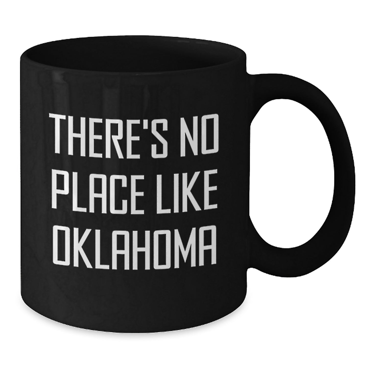 Oklahoma Gifts for Friends Funny Black Coffee Mug, 'There's No Place Like Oklahoma' Quote, Birthday Unique Gifts from Friends to Family - Additional