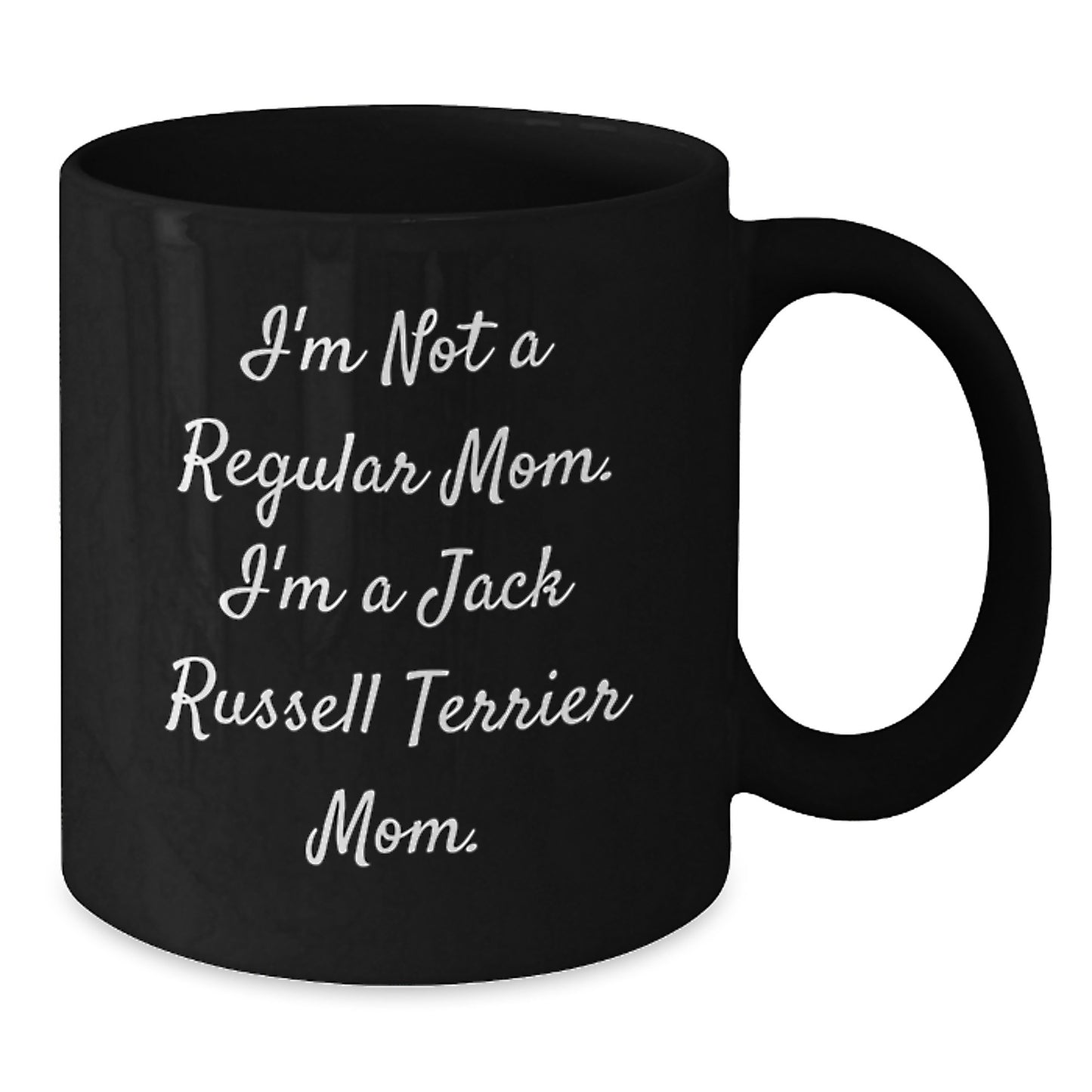 Funny Jack Russell Terrier Mom Coffee Mug Gifts from Men to Friends, Birthday Unique Gifts for Jack Russell Terrier Dog Lovers - Additional