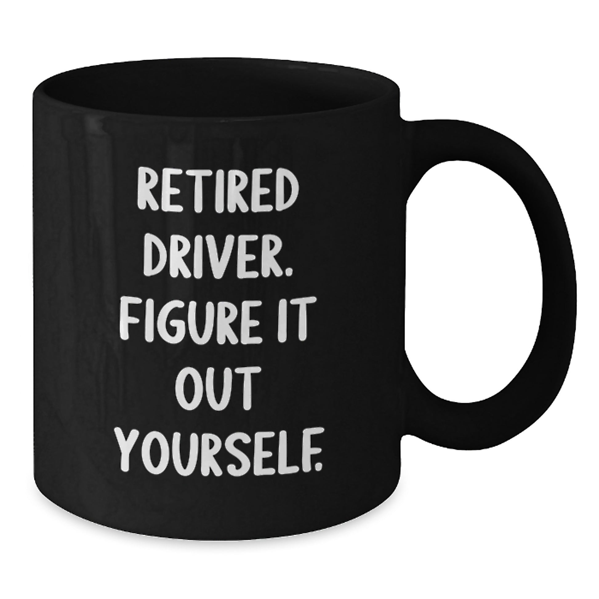 Driver Funny Retirement Gift from Friends and Family, Black Coffee Mug for Him, 'Retired Driver. Figure It Out Yourself.' Quote Birthday Unique Gifts - Additional