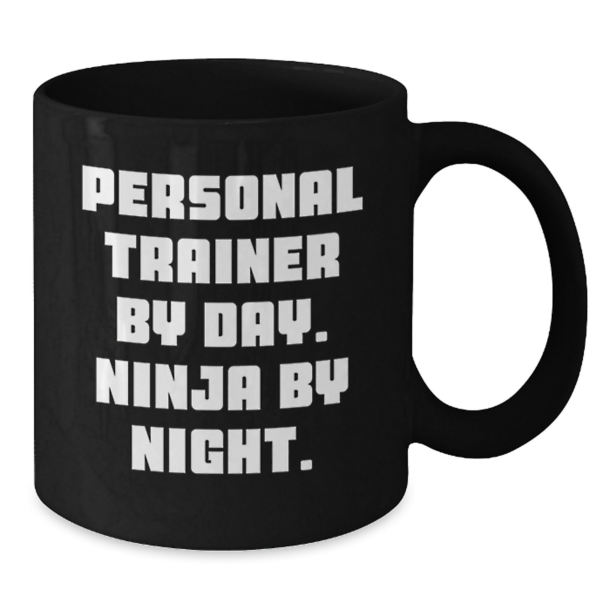 Personal Trainer by Day, Ninja by Night Funny Black Coffee Mug Gifts from Friends for Personal Trainers Birthday Unique Gifts - Additional