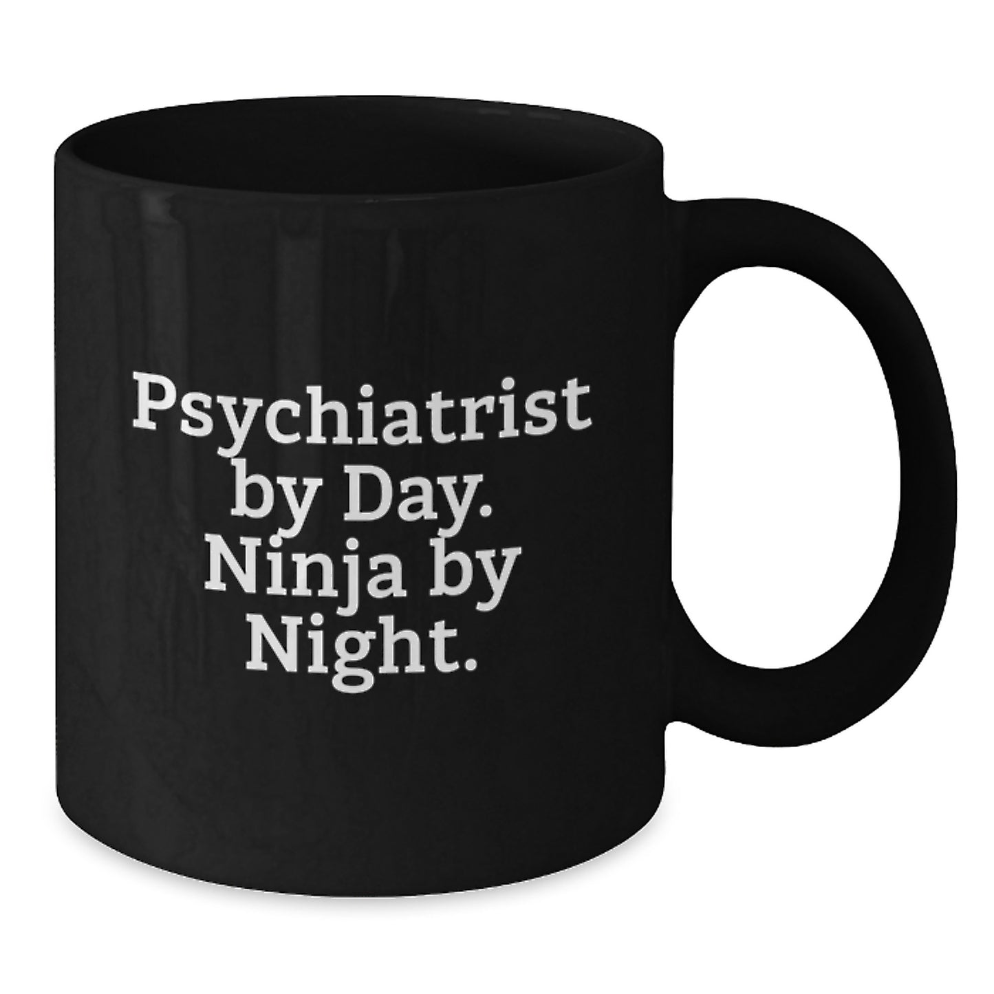 Psychiatrist Gifts, Funny Mugs for Birthday, 'Psychiatrist By Day. Ninja By Night.' Quote, Black Coffee Mug, Gifts from Family, Gifts for Psychiatrist - Additional