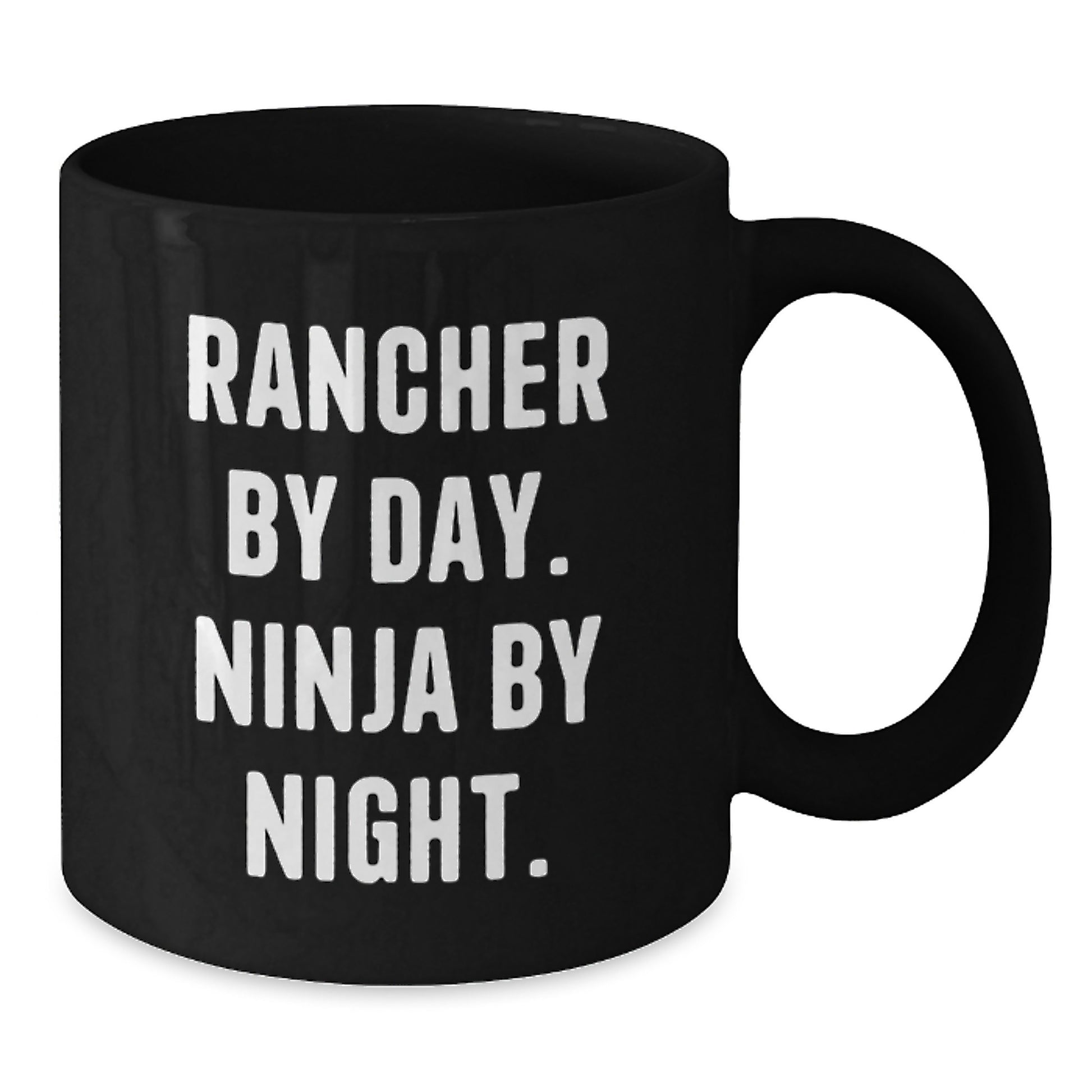 Rancher Gifts from Friends, Funny Black Coffee Mug for Birthday, 'Rancher By Day. Ninja By Night.' - Additional
