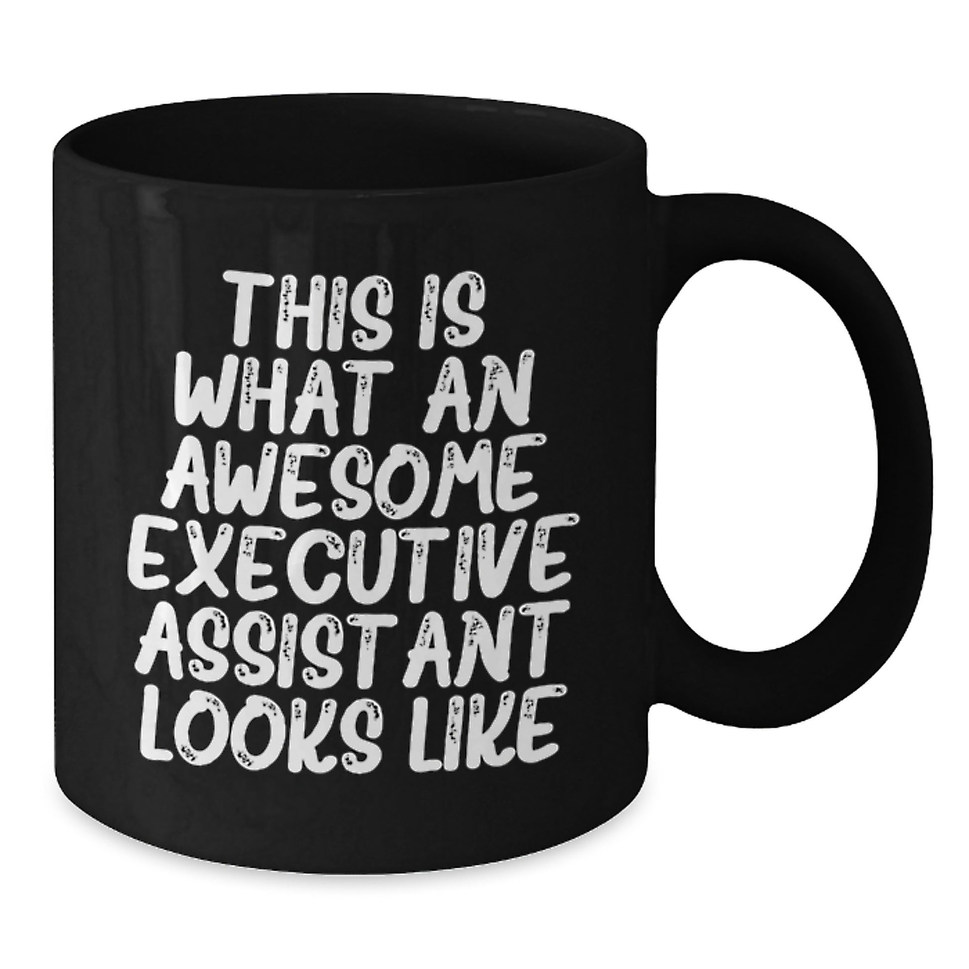 Funny Executive Assistant Gifts from Family and Friends, This Is What An Awesome Executive Assistant Looks Like Black Coffee Mug for Christmas Unique Gifts - Additional