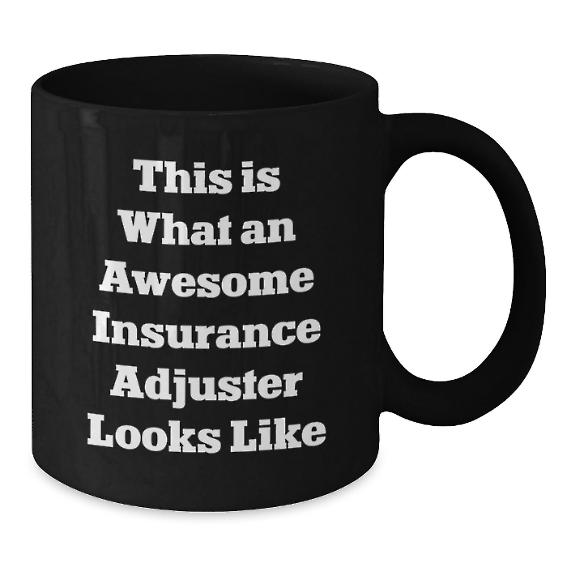 Funny Insurance Adjuster Gifts from Friends for Insurance Adjuster Birthday Unique Presents - 'This Is What An Awesome Insurance Adjuster Looks Like' Black Coffee Mug - Additional