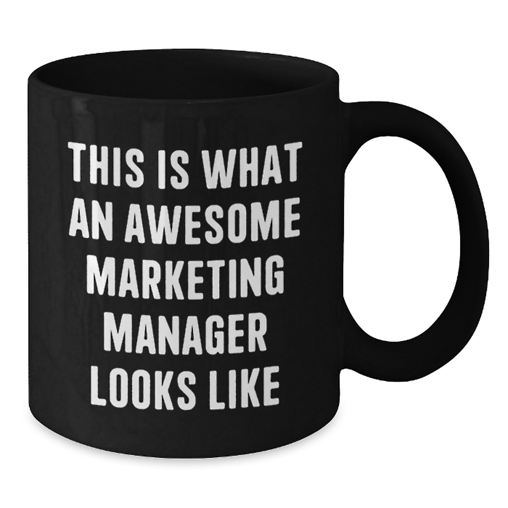 Funny Marketing Manager Gifts from Friends - This Is What An Awesome Marketing Manager Looks Like Black Coffee Mug, Birthday Unique Gifts for Marketing Manager - Additional