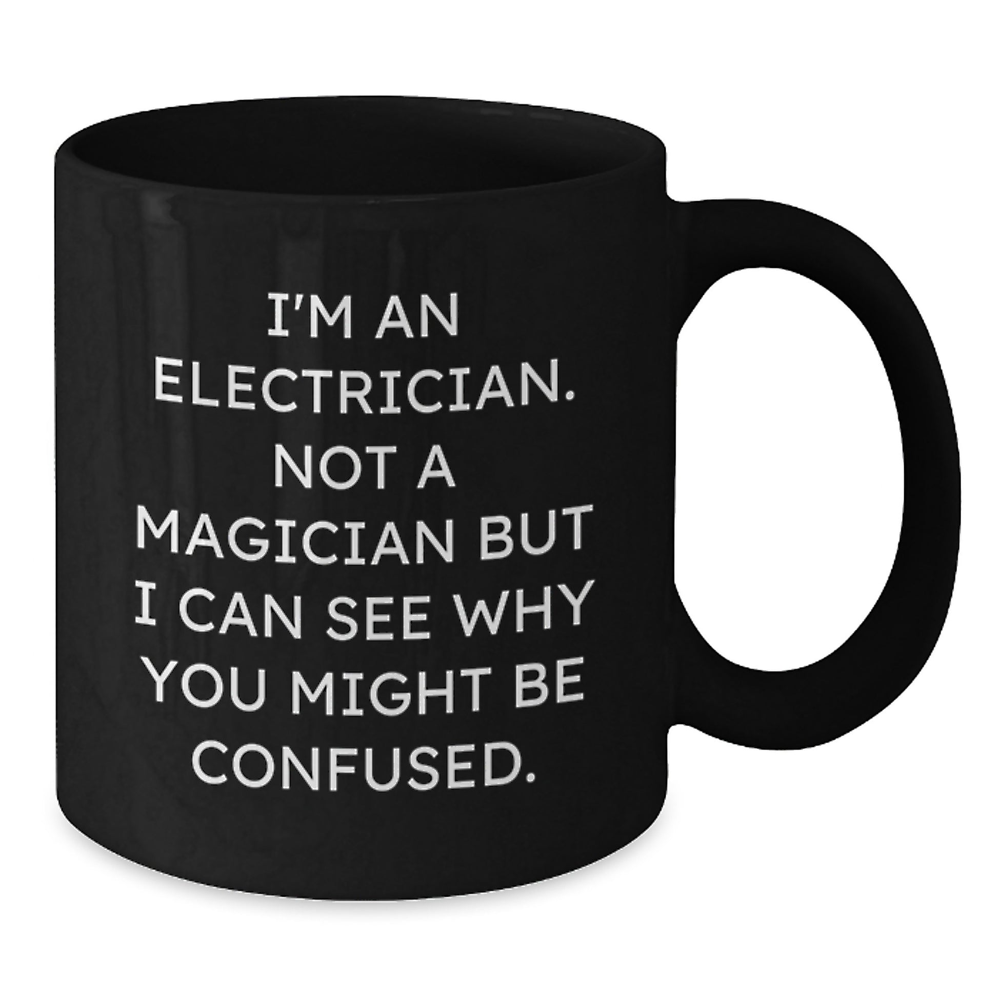 Electrician Humor Black Coffee Mug, Gifts from Friends to Electrician, Funny Birthday Unique Electrician Gifts for Men - Additional