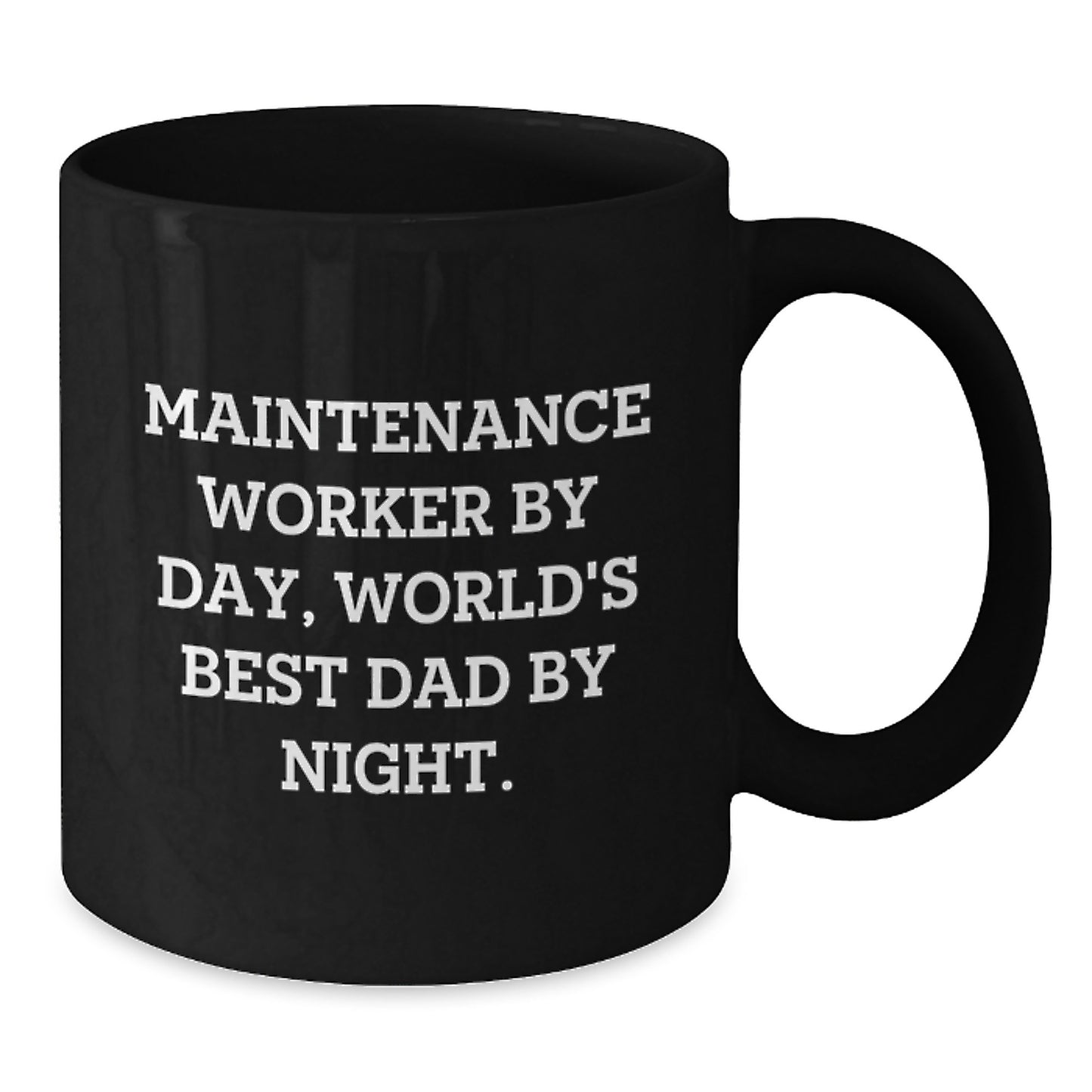 Funny Maintenance Worker Gifts from Dad to World's Best Maintenance Worker By Day, Unique Graduation Gift for Men, 11oz or 15oz Black Coffee Mug - Additional