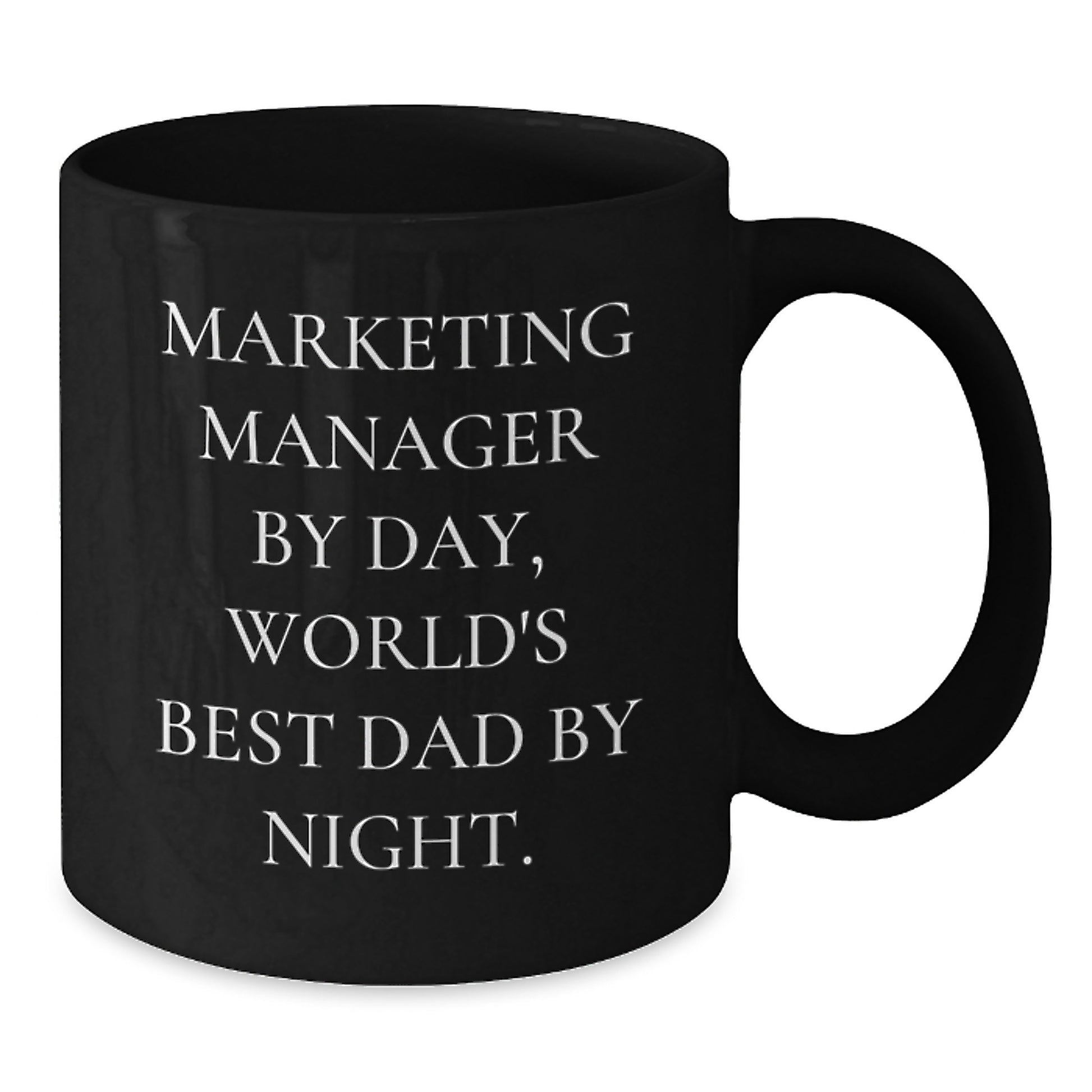 Marketing Manager Gifts, Funny Quote, Black Coffee Mug for Graduation, Gifts from Dad to Marketing Manager - Additional