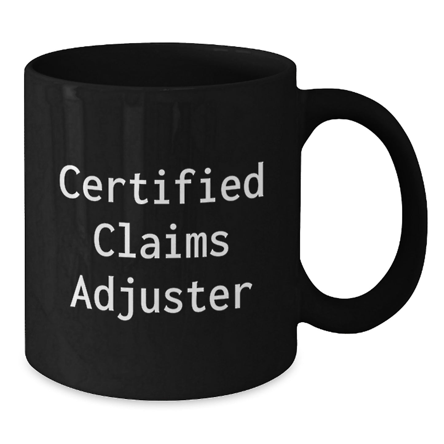 Funny Claims Adjuster Gifts for Men - Certified Claims Adjuster Black Coffee Mug, Unique Christmas Unique Gifts from Friends to Family - Additional