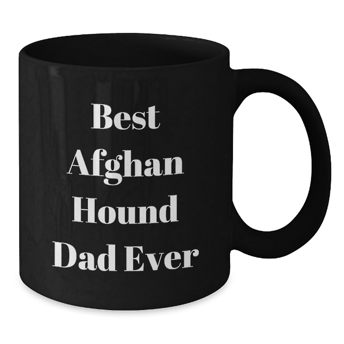 Funny Afghan Hound Dog Lover Gifts from Dad to Men Valentine's Unique Black Coffee Mug - Additional