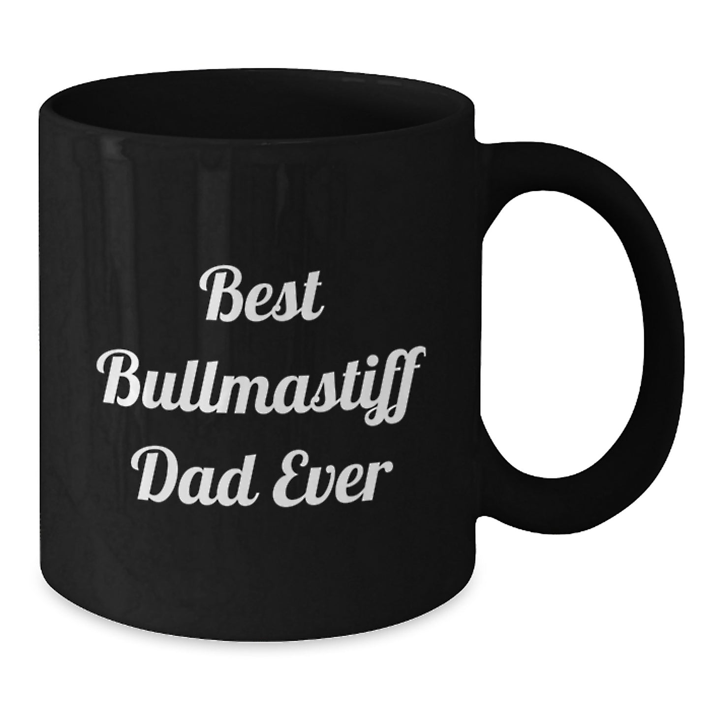 Funny Bullmastiff Dog Lover Gifts from Mom - Best Dad Ever Quote on Black Coffee Mug for Graduation Unique Gifts - Additional