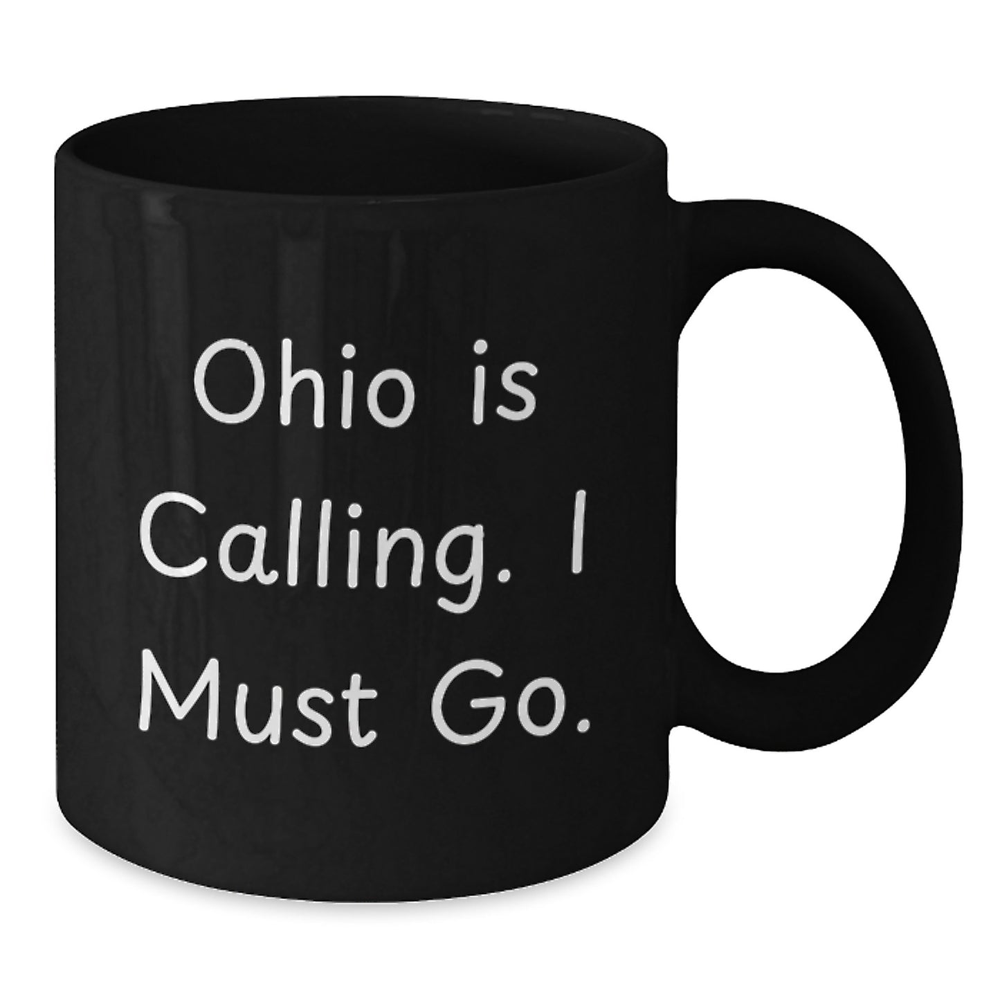 Ohio Black Coffee Mug Gifts from Friends for Ohio Lovers Funny Quote - Additional