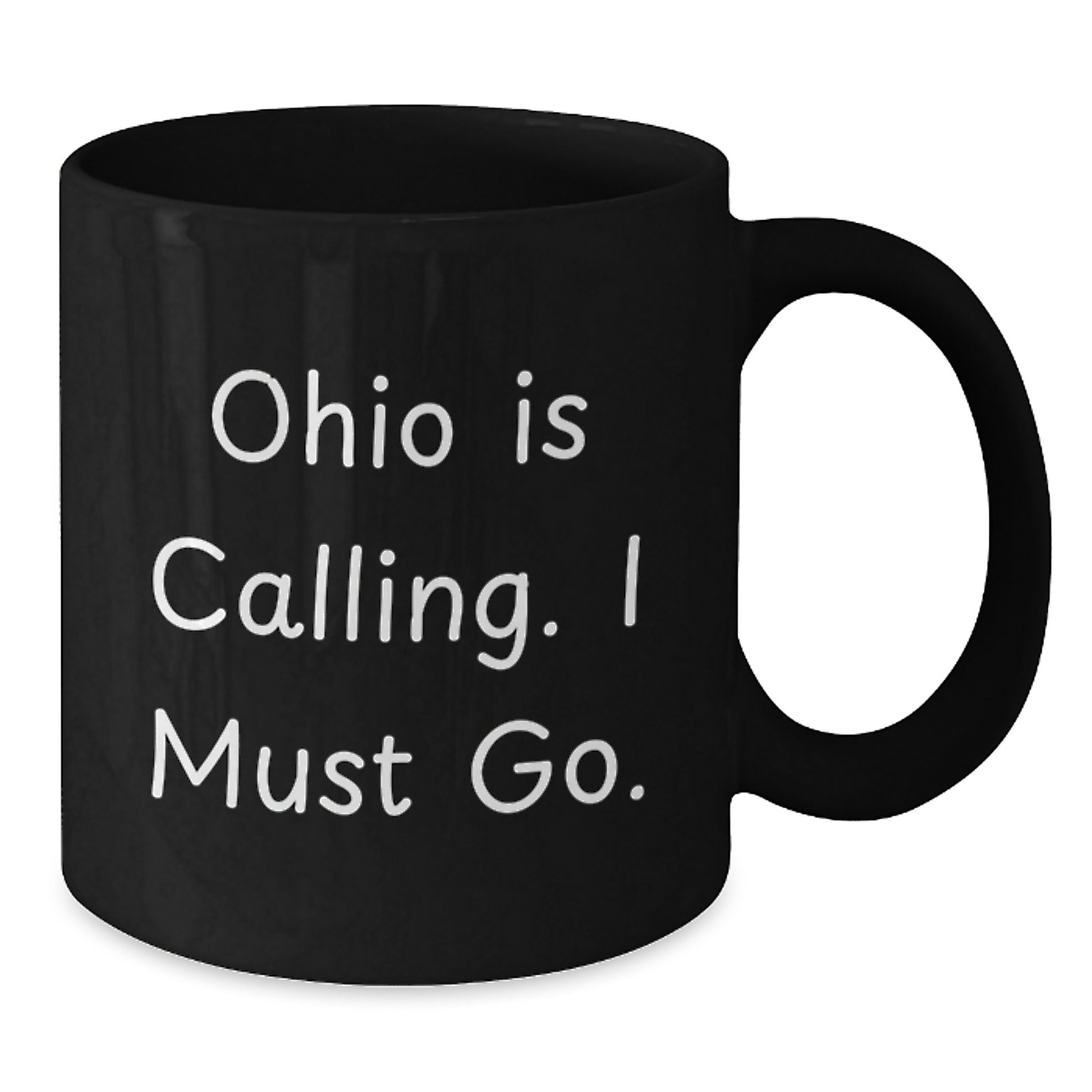 Ohio Black Coffee Mug Gifts from Friends for Ohio Lovers Funny Quote - Additional