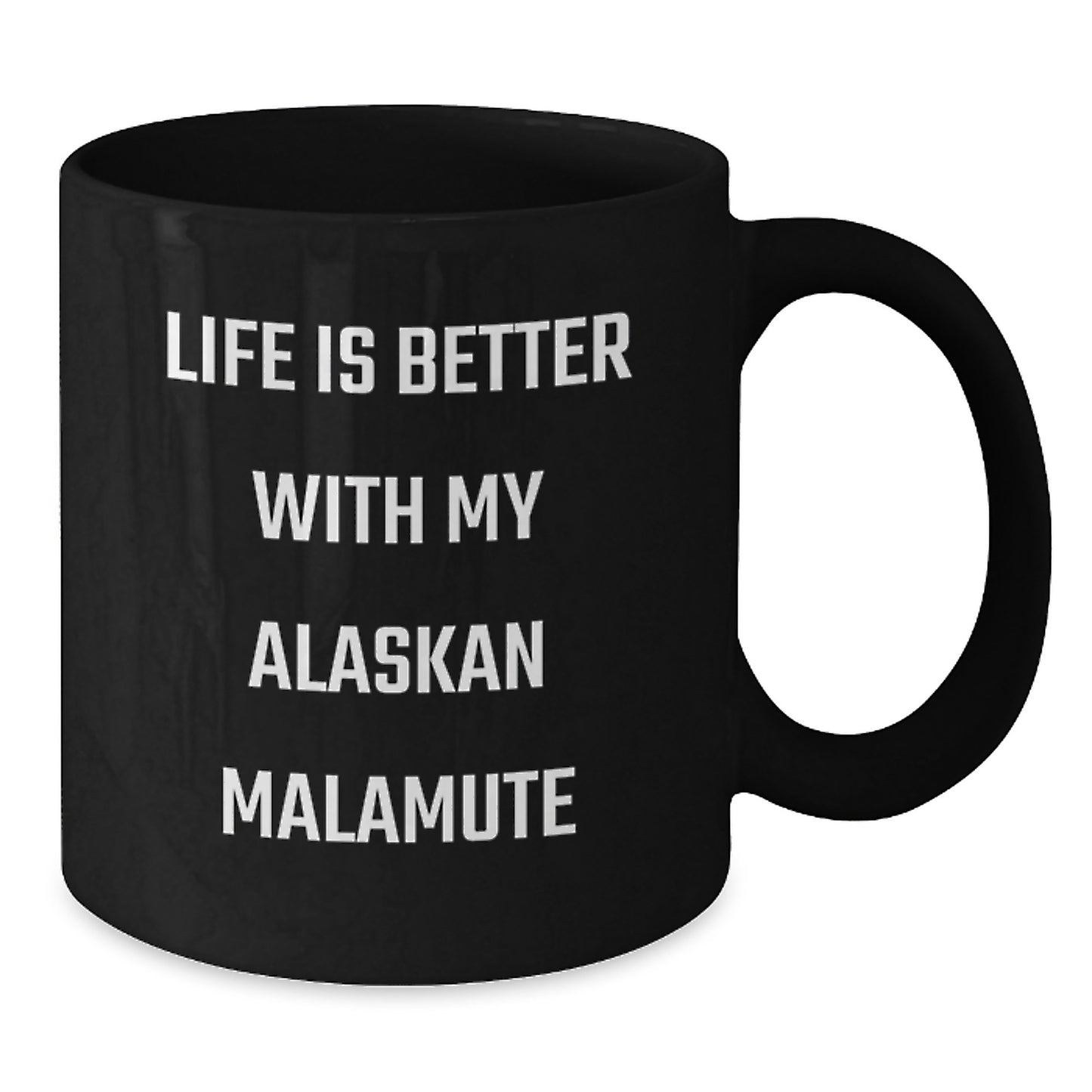 Alaskan Malamute Dog Lovers Funny Quote Coffee Mug Gifts for Friends and Family from Men or Women Valentine's Unique Gifts - Additional