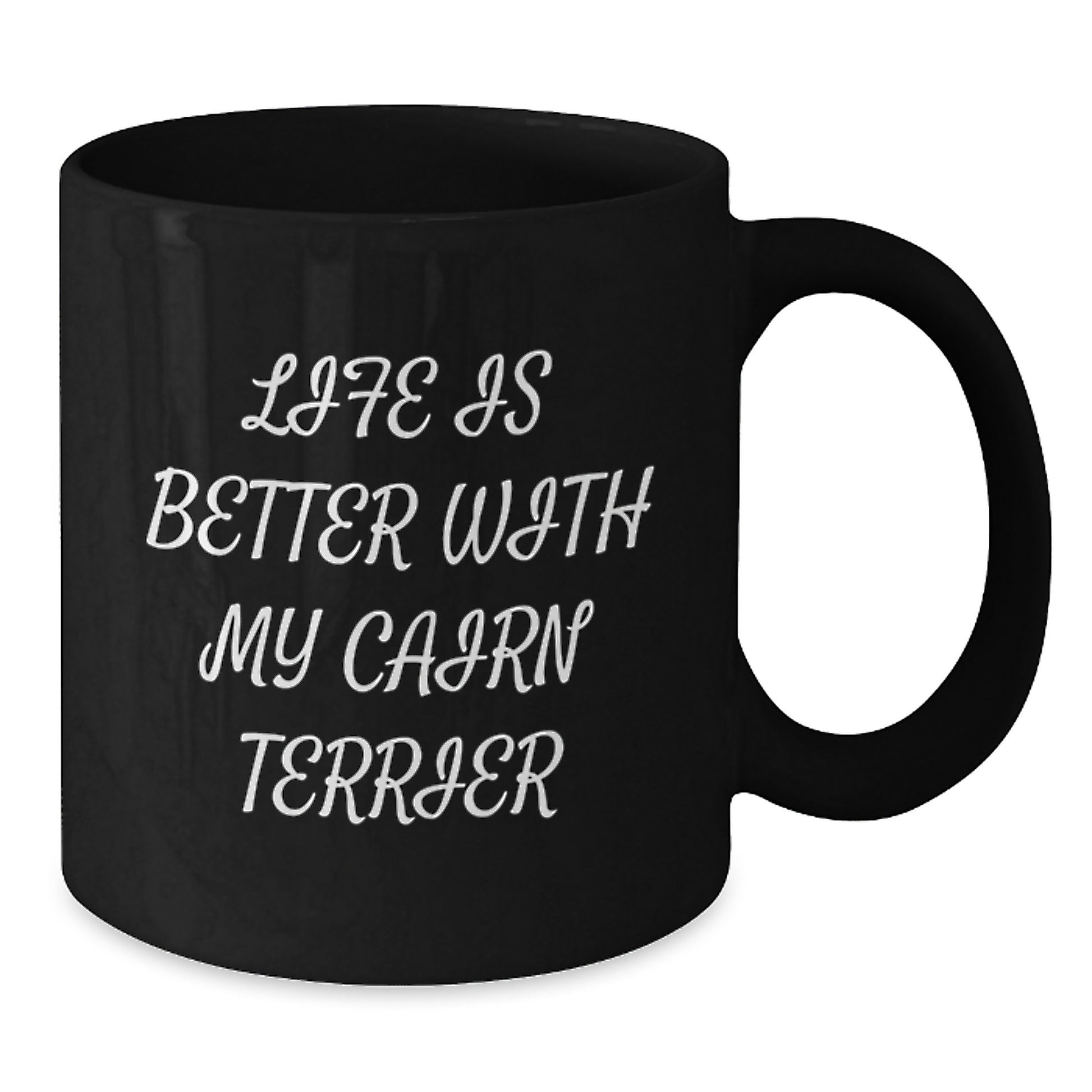 Funny Cairn Terrier Dog Gifts from Family to Friends for Birthday Unique Mugs with Quote 'Life Is Better With My Cairn Terrier' for Men Women Coworkers - Additional