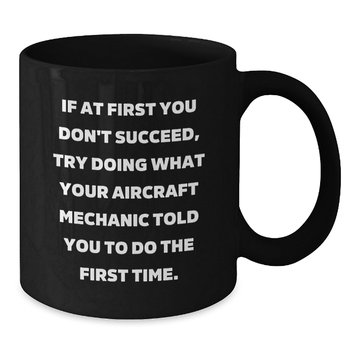 Unique Gifts from Friends for Aircraft Mechanic Men Funny Black Coffee Mug, Birthday Unique Gifts for Him - Additional