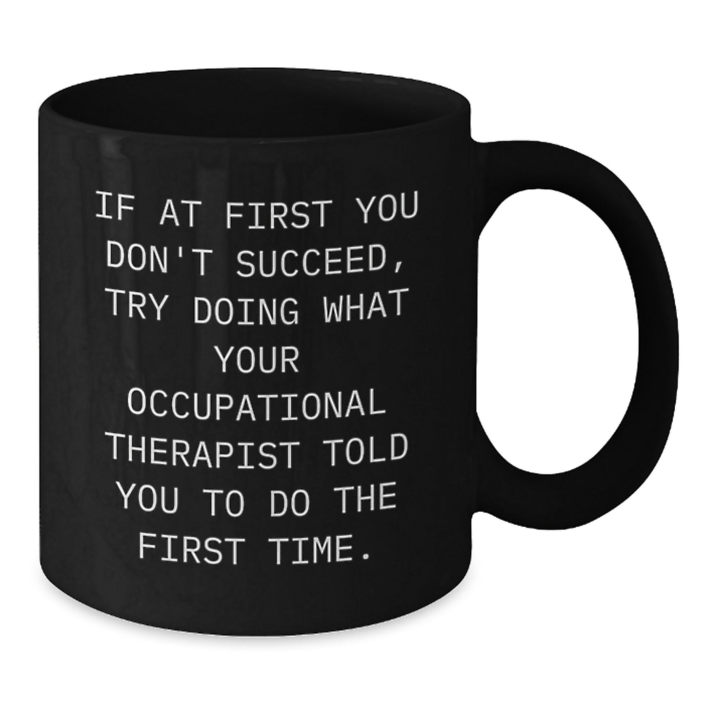 Funny Occupational Therapist Mugs, Gift Ideas for Occupational Therapist Friends and Family, Humorous Christmas Unique Gifts - Additional